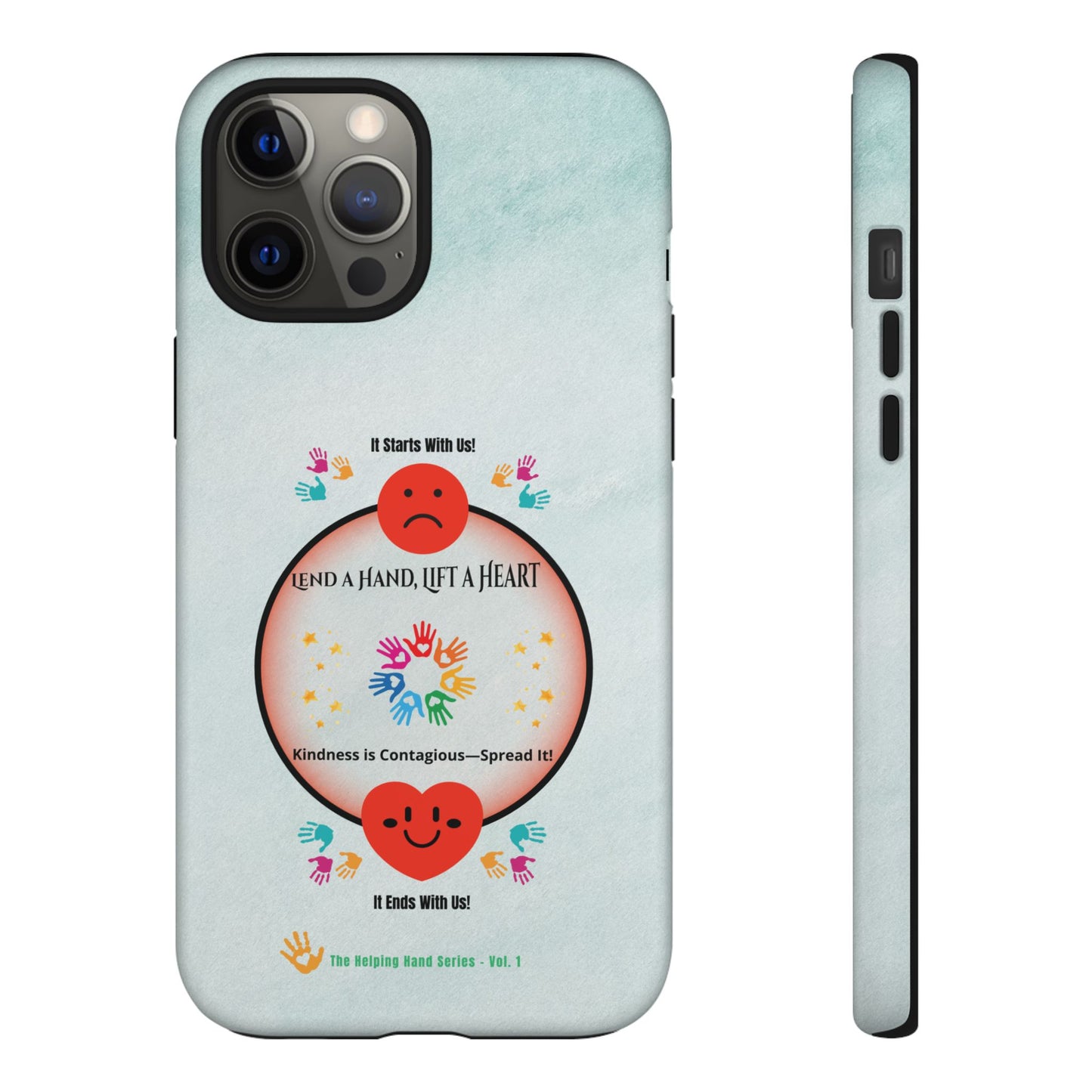 Lend a Hand, Lift a Heart Vol. 1 | Phone Case - iPhone and Google Pixel