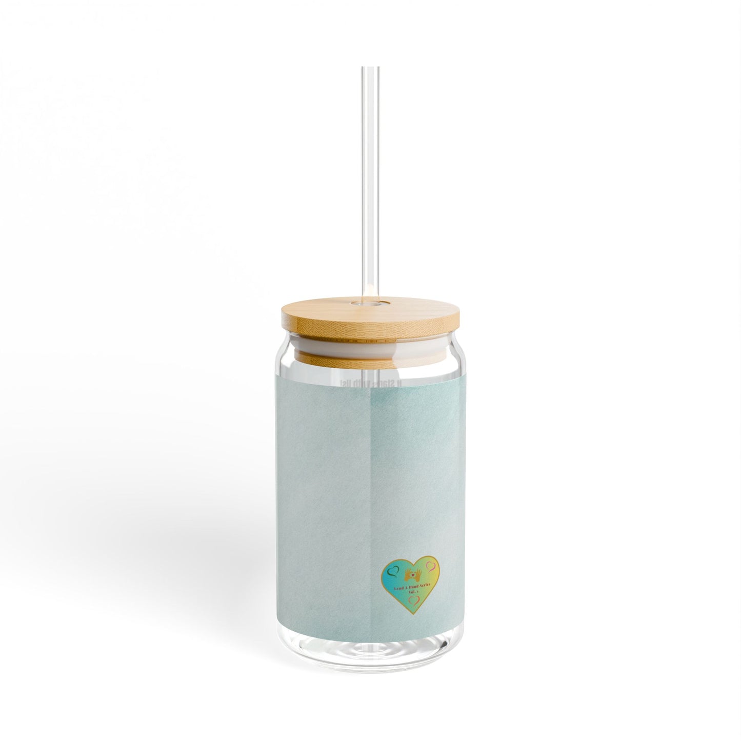 “Lend a Hand, Lift a Heart”- 16 oz Sipper Glass Vol. 1 | “Because kindness is contagious—and hydration helps.”