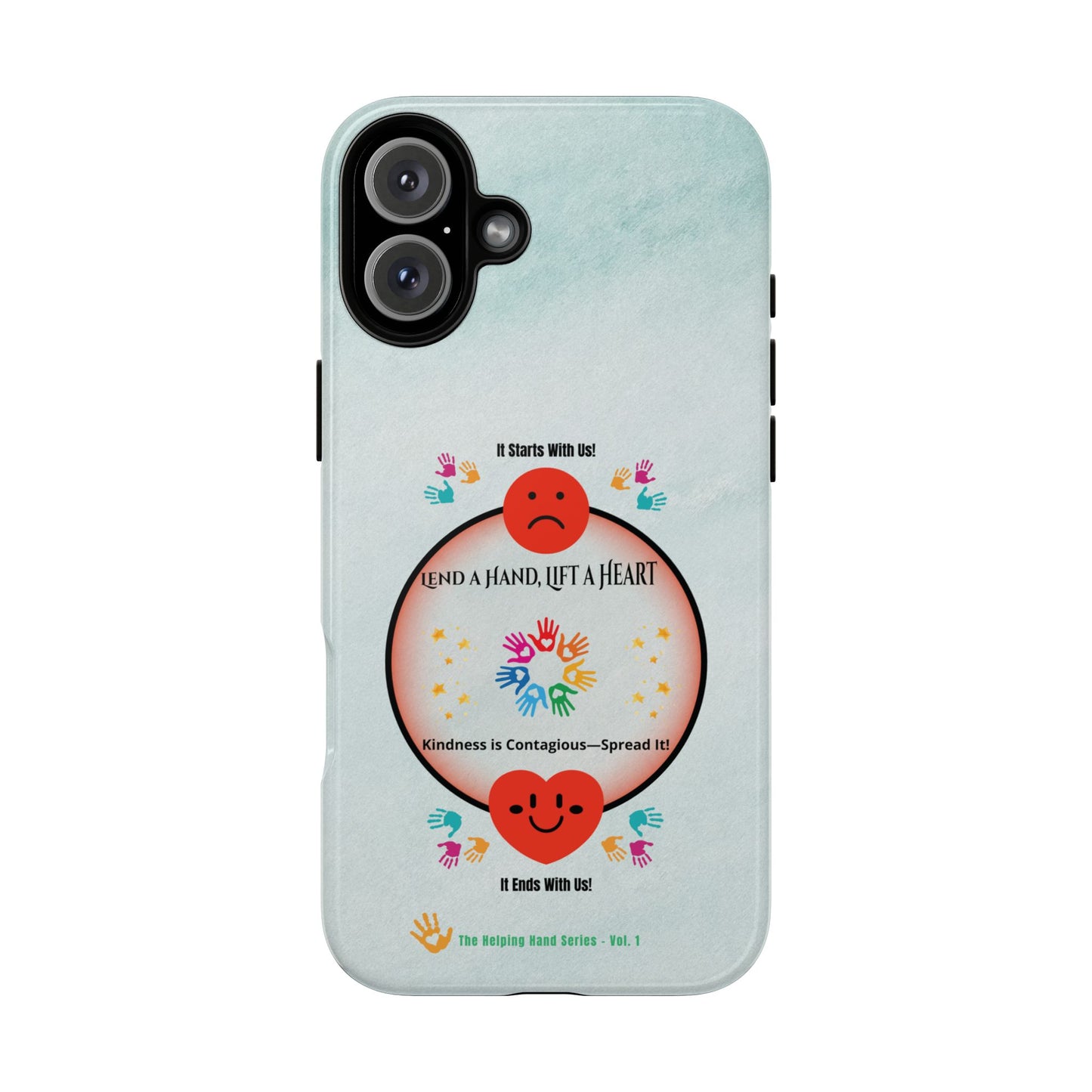 Lend a Hand, Lift a Heart Vol. 1 | Phone Case - iPhone and Google Pixel