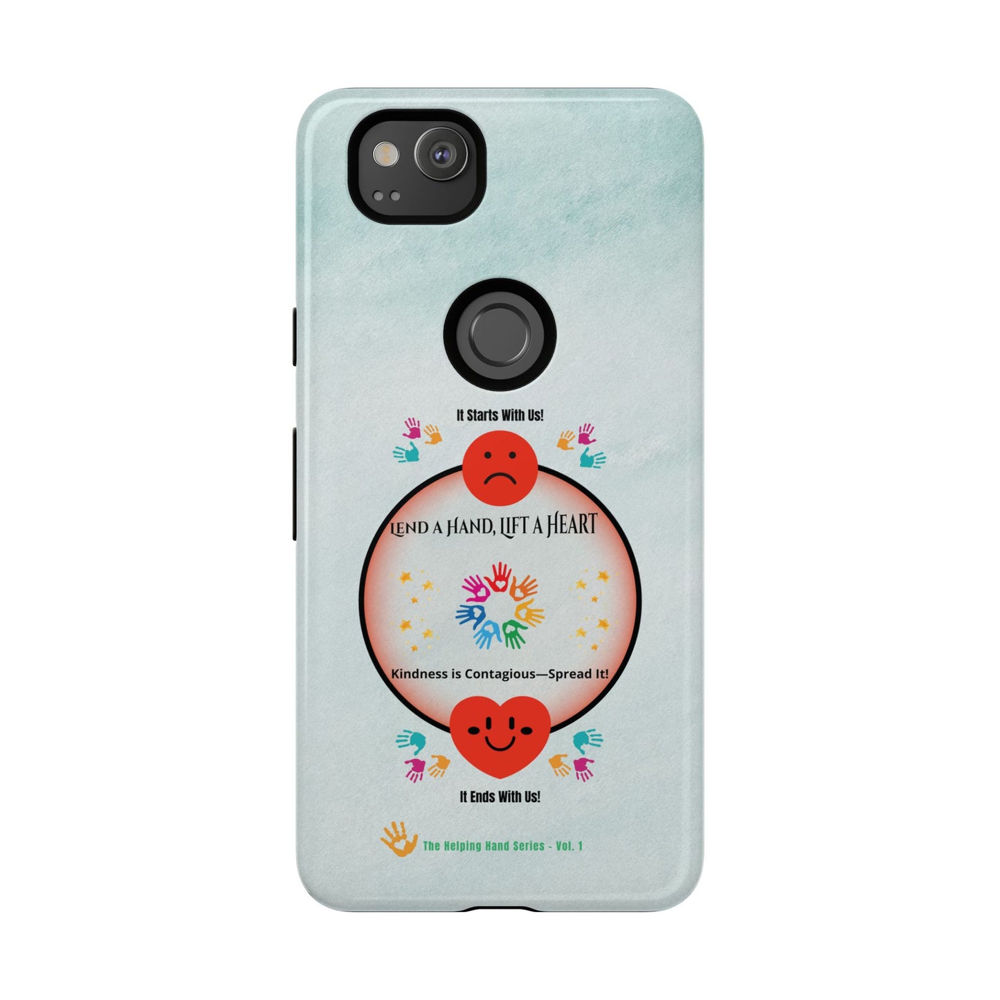Lend a Hand, Lift a Heart Vol. 1 | Phone Case - iPhone and Google Pixel