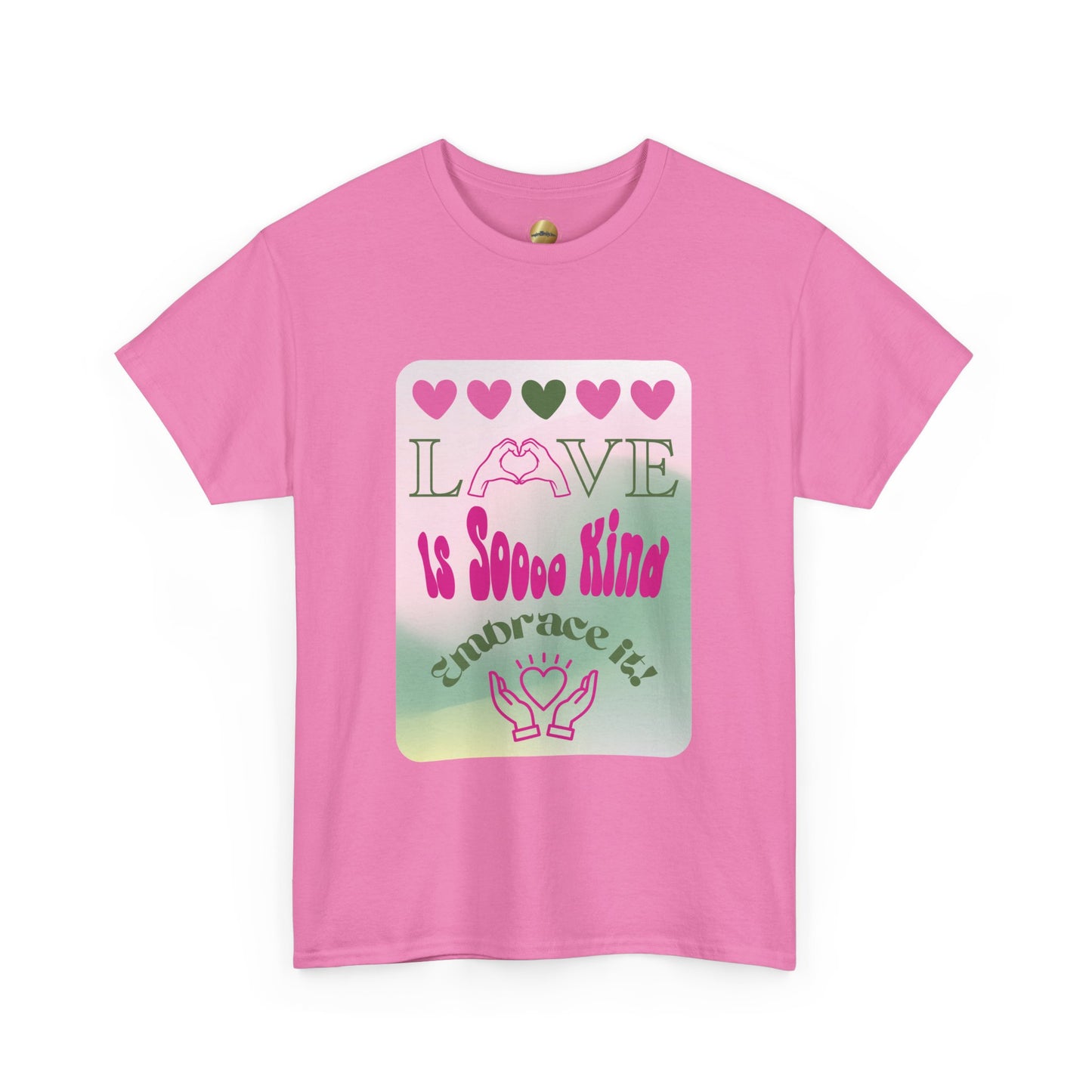 Love Is So Kind (pink & green) - Heavy Cotton Tee