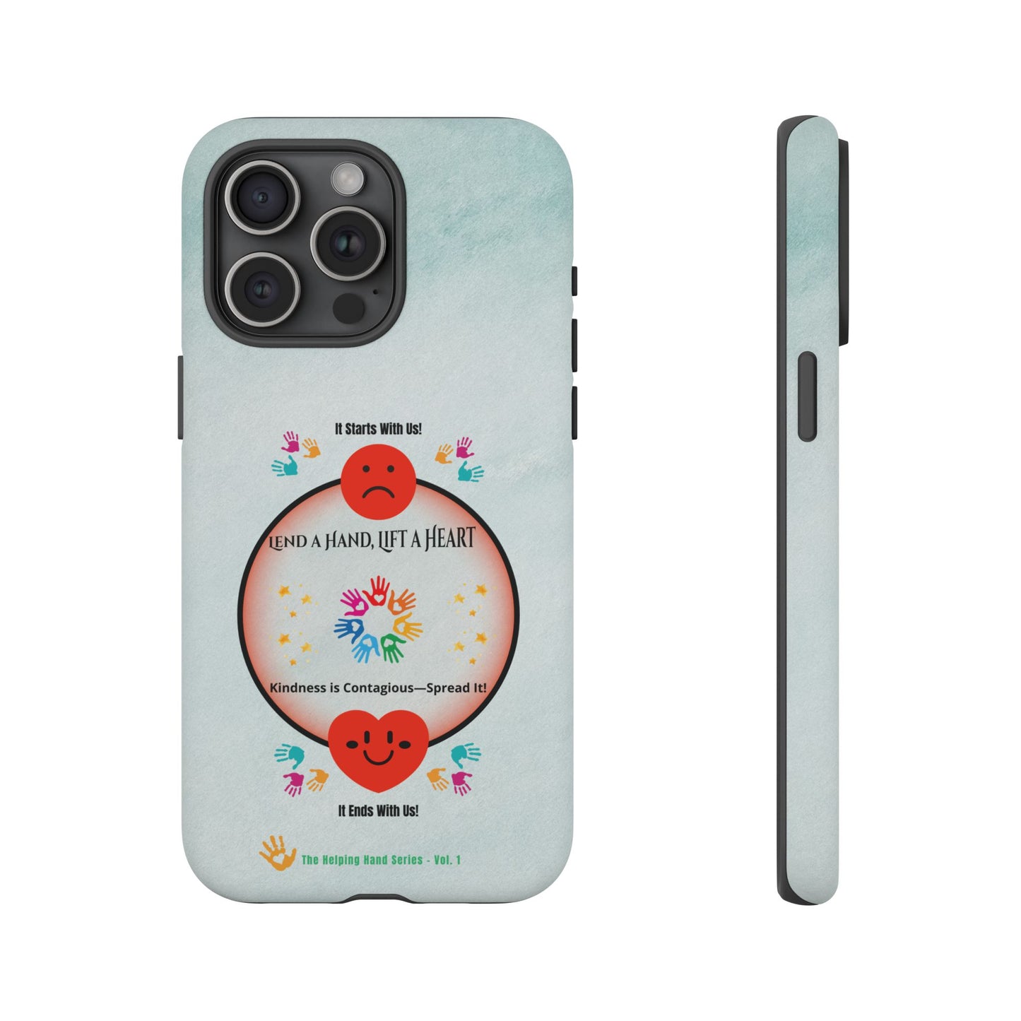 Lend a Hand, Lift a Heart Vol. 1 | Phone Case - iPhone and Google Pixel