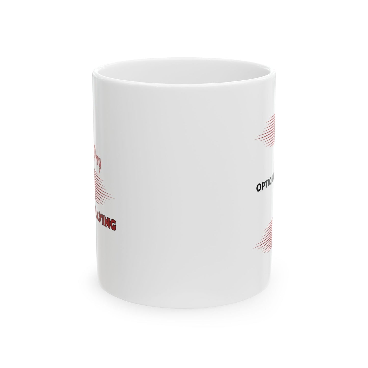 Devil Will Prey - You Keep Praying - Inspirational Ceramic Mug - 11oz & 15oz - Perfect Gift for Motivation & Daily Affirmations