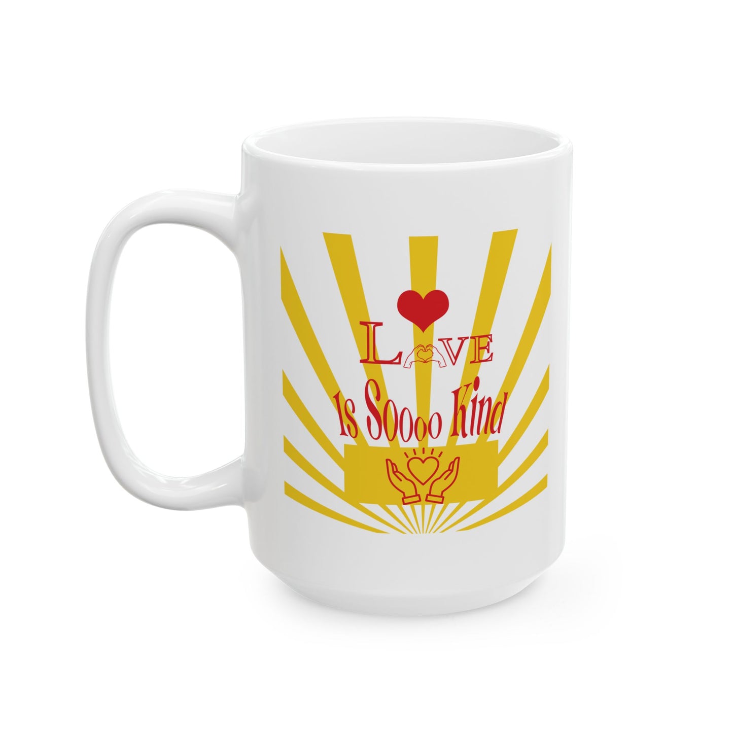 Love Soooo Kind - Ceramic Mug