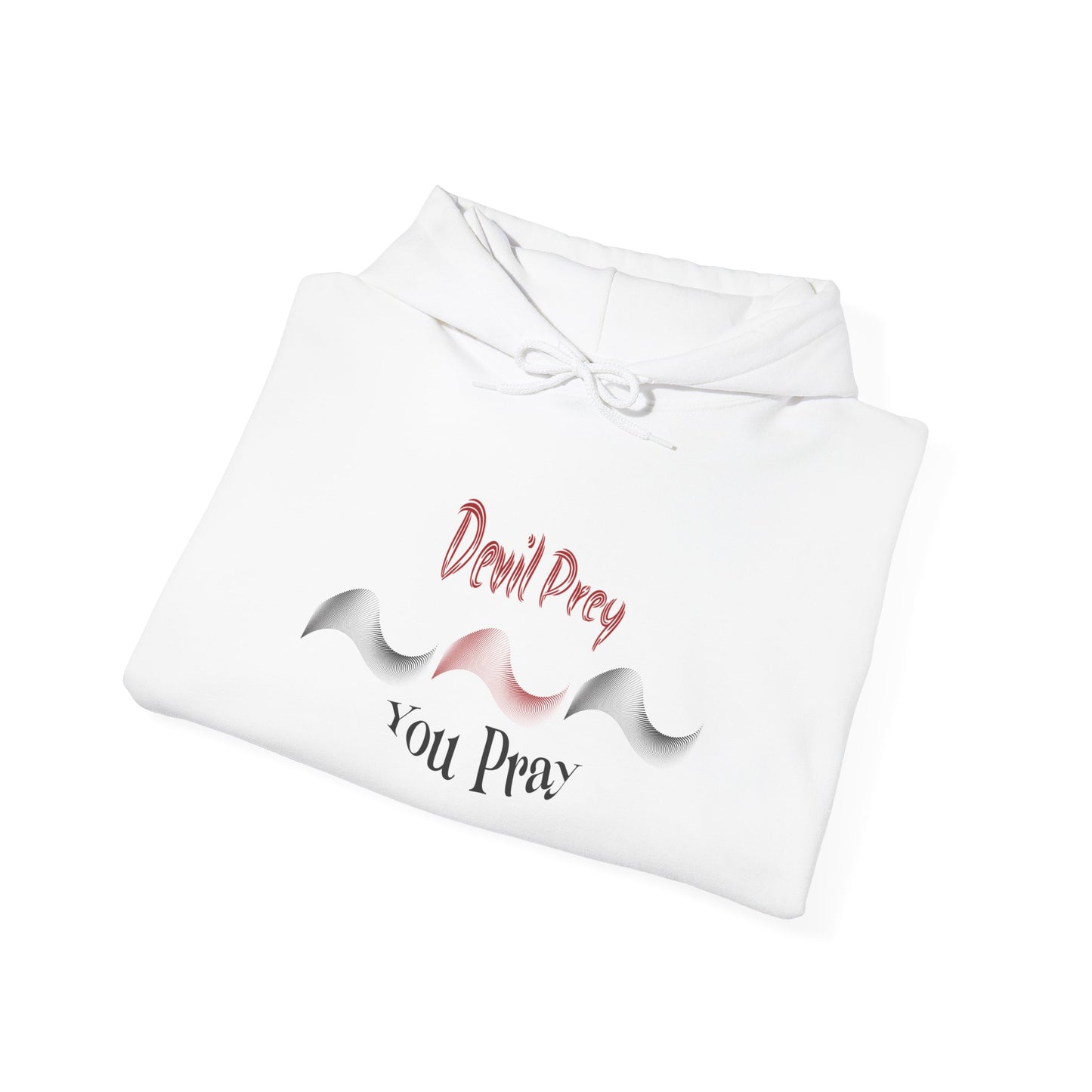 Devil Prey-You Pray - Unisex Heavy Blend™ Hoodie - Cozy and Versatile Sweatshirt for Every Season