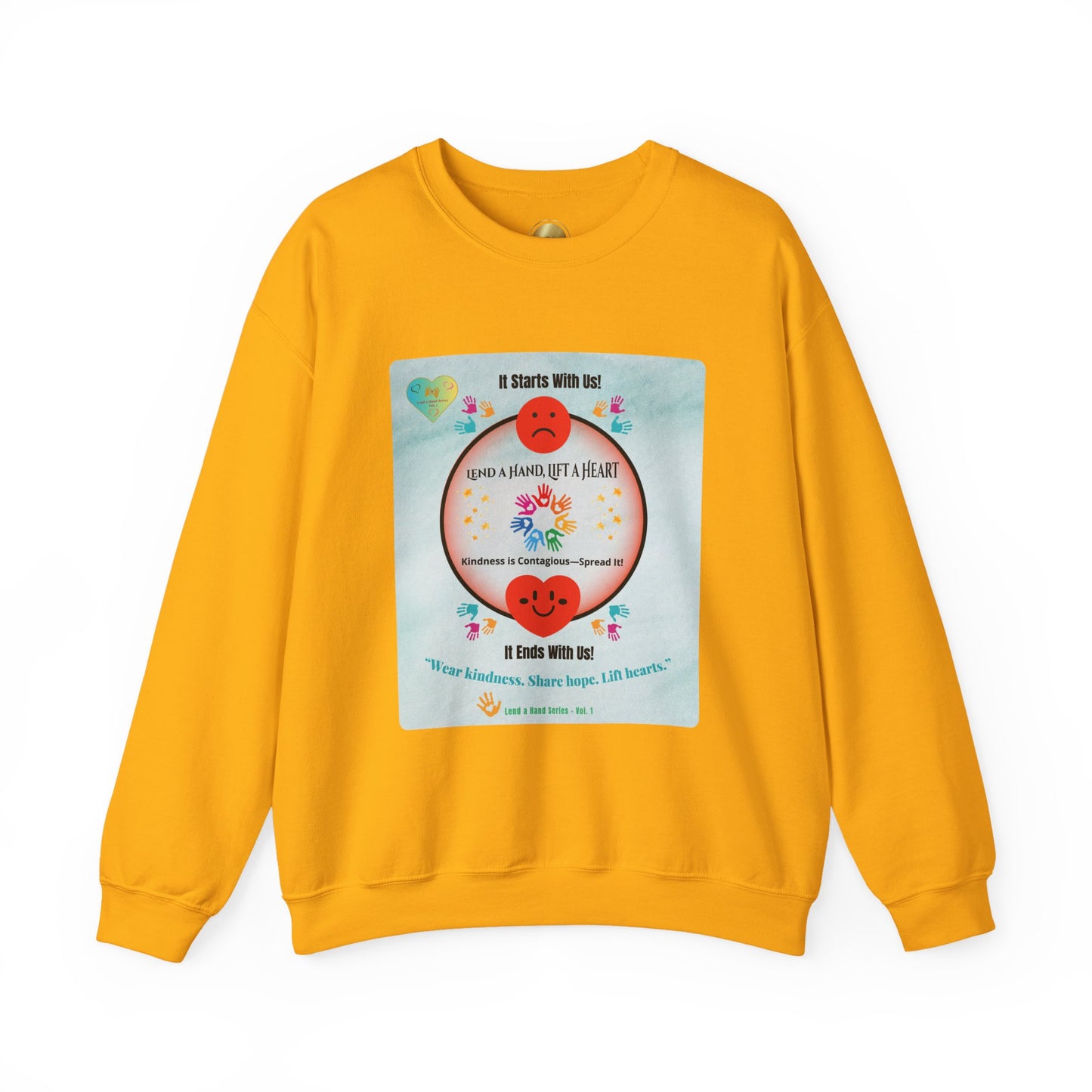 Lend a Hand, Lift a Heart - Sweatshirt Vol. 1 | “Wear kindness. Share hope. Lift hearts.”
