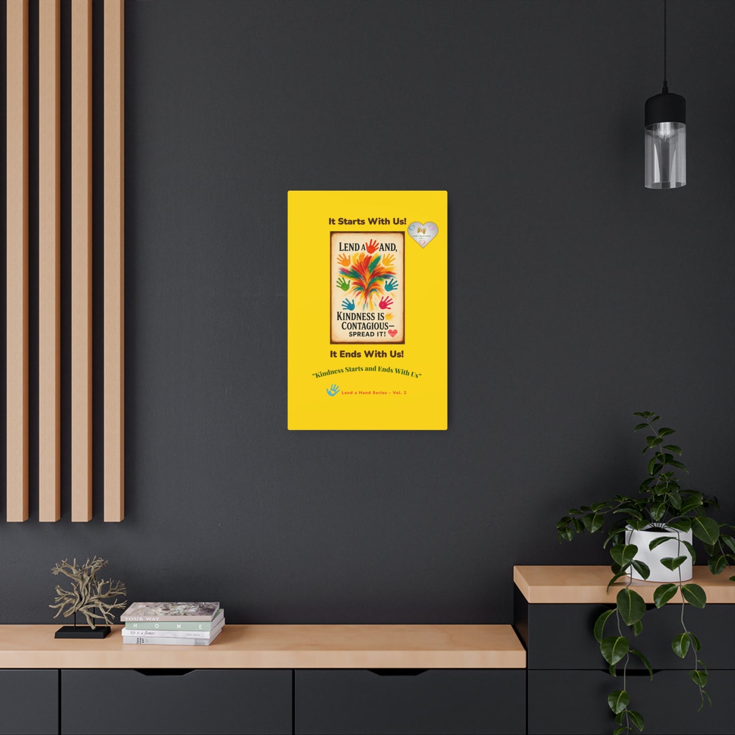 Lend a Hand, Lift a Heart - Metal Art Sign Vol. 2 | "Kindness Starts and Ends With Us"