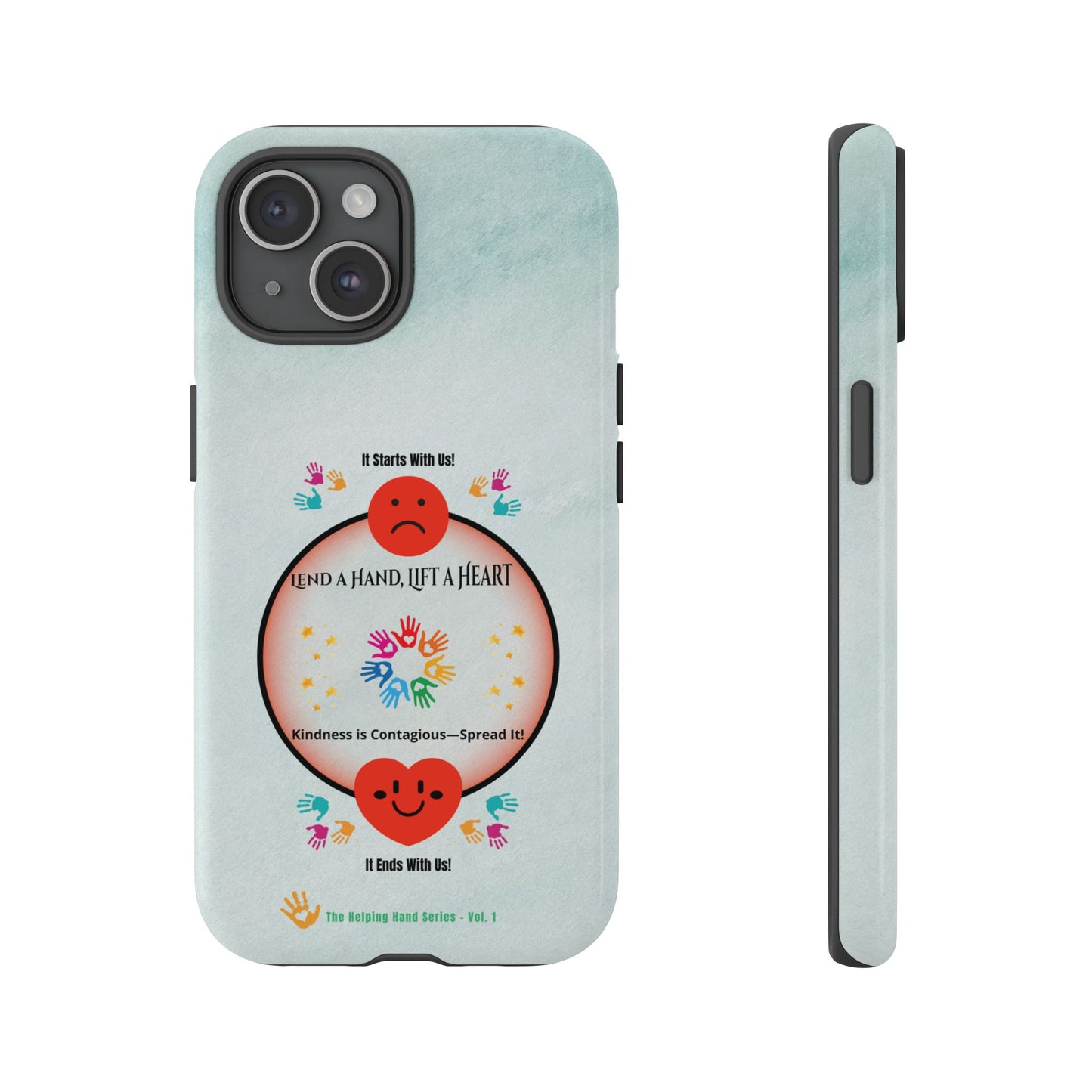 Lend a Hand, Lift a Heart Vol. 1 | Phone Case - iPhone and Google Pixel
