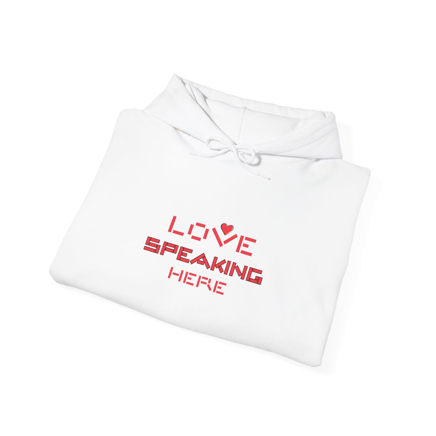 Love Speaking Here - Unisex Heavy Blend™ Hooded Sweatshirt