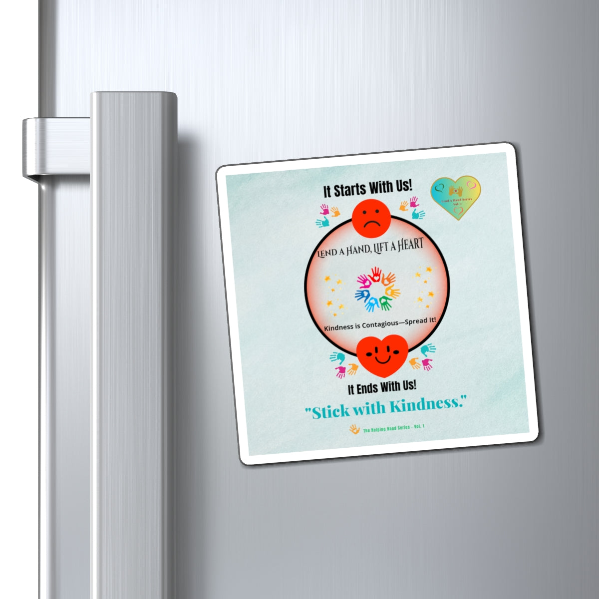 Lend a Hand, Lift a Heart - Magnet (Square) Vol. 1 |"Stick with Kindness."