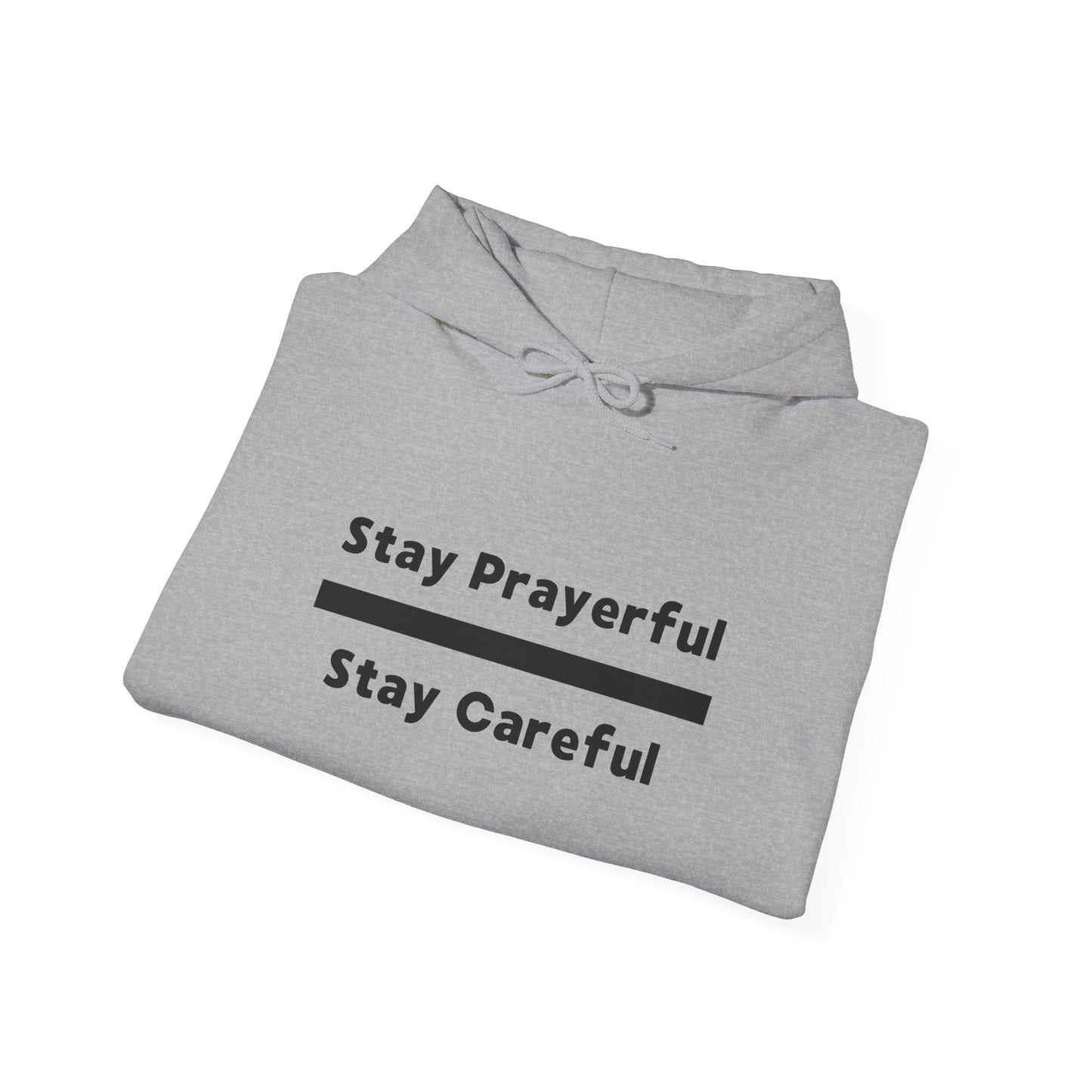 Stay Prayerful-Stay Careful (black letters) - Unisex Heavy Blend™ Hooded Sweatshirt