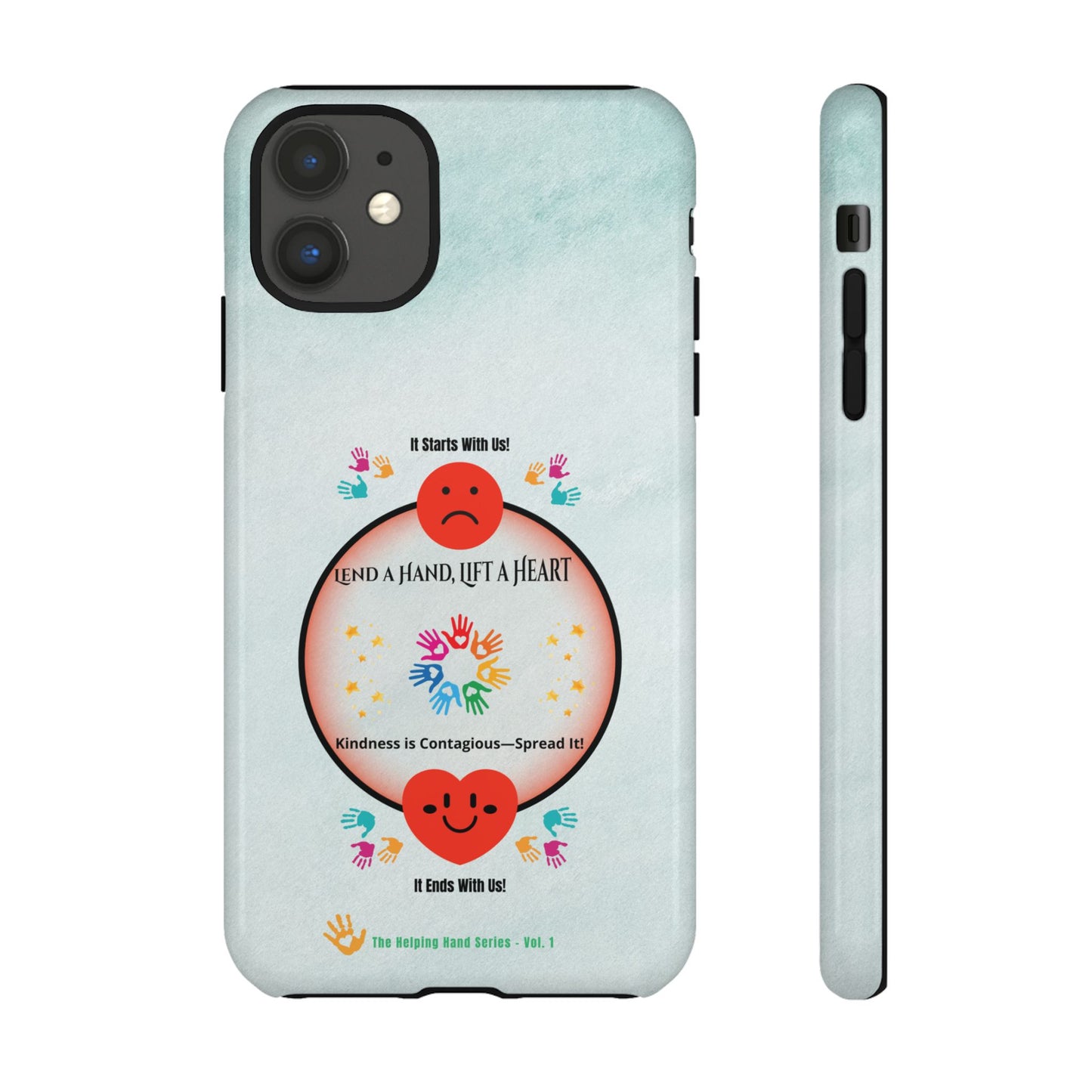 Lend a Hand, Lift a Heart Vol. 1 | Phone Case - iPhone and Google Pixel