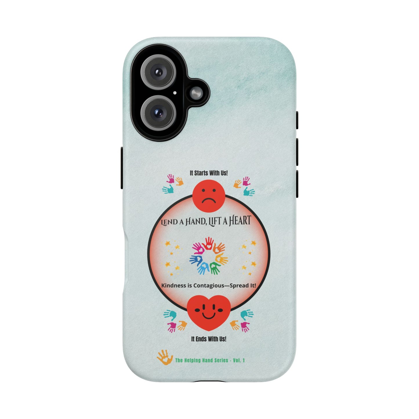 Lend a Hand, Lift a Heart Vol. 1 | Phone Case - iPhone and Google Pixel