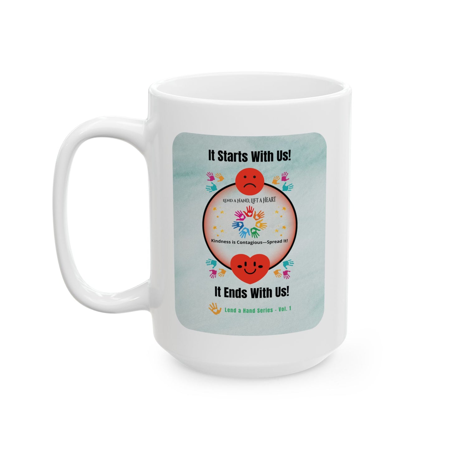 Lend a Hand, Lift a Heart - Mug Vol. 1 | "Sip with Kindness"