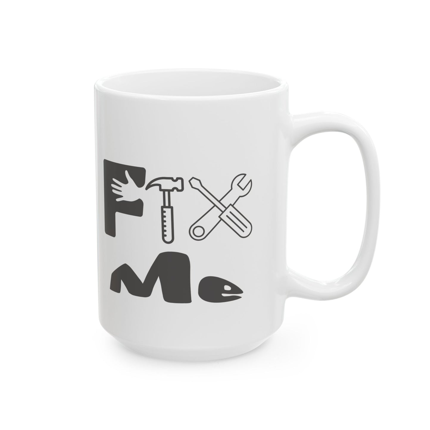 Fix Me (gray) - Ceramic Mug