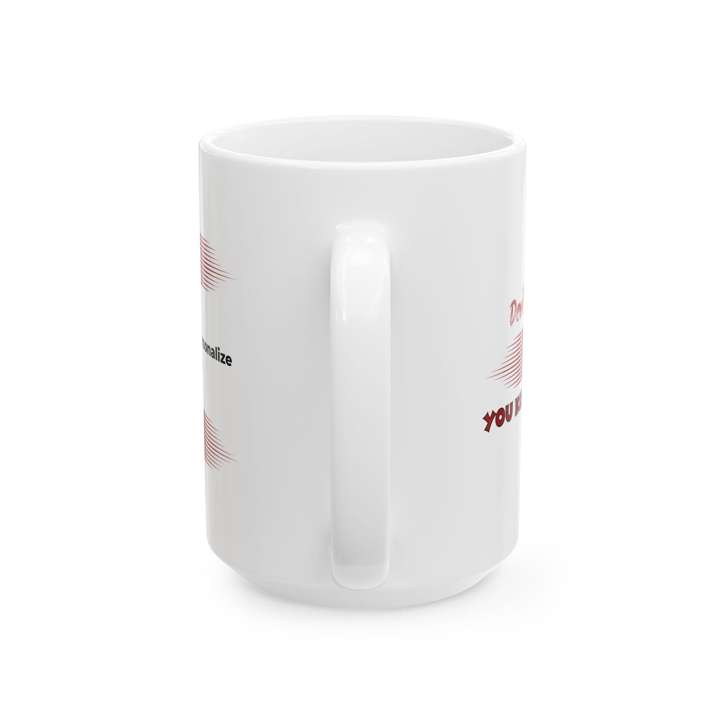 Devil Will Prey - You Keep Praying - Inspirational Ceramic Mug - 11oz & 15oz - Perfect Gift for Motivation & Daily Affirmations