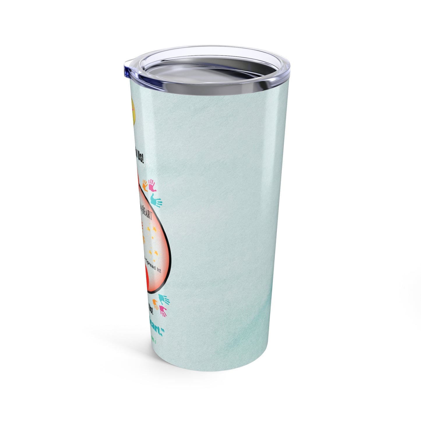 “Lend a Hand, Lift a Heart” - 20 oz Tumbler vol. 1 | "Sip with Heart."