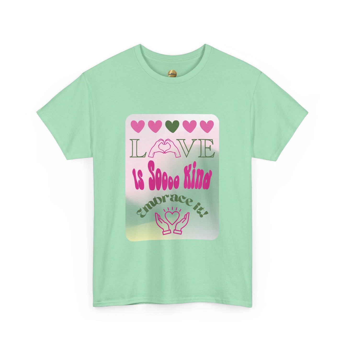 Love Is So Kind (pink & green) - Heavy Cotton Tee
