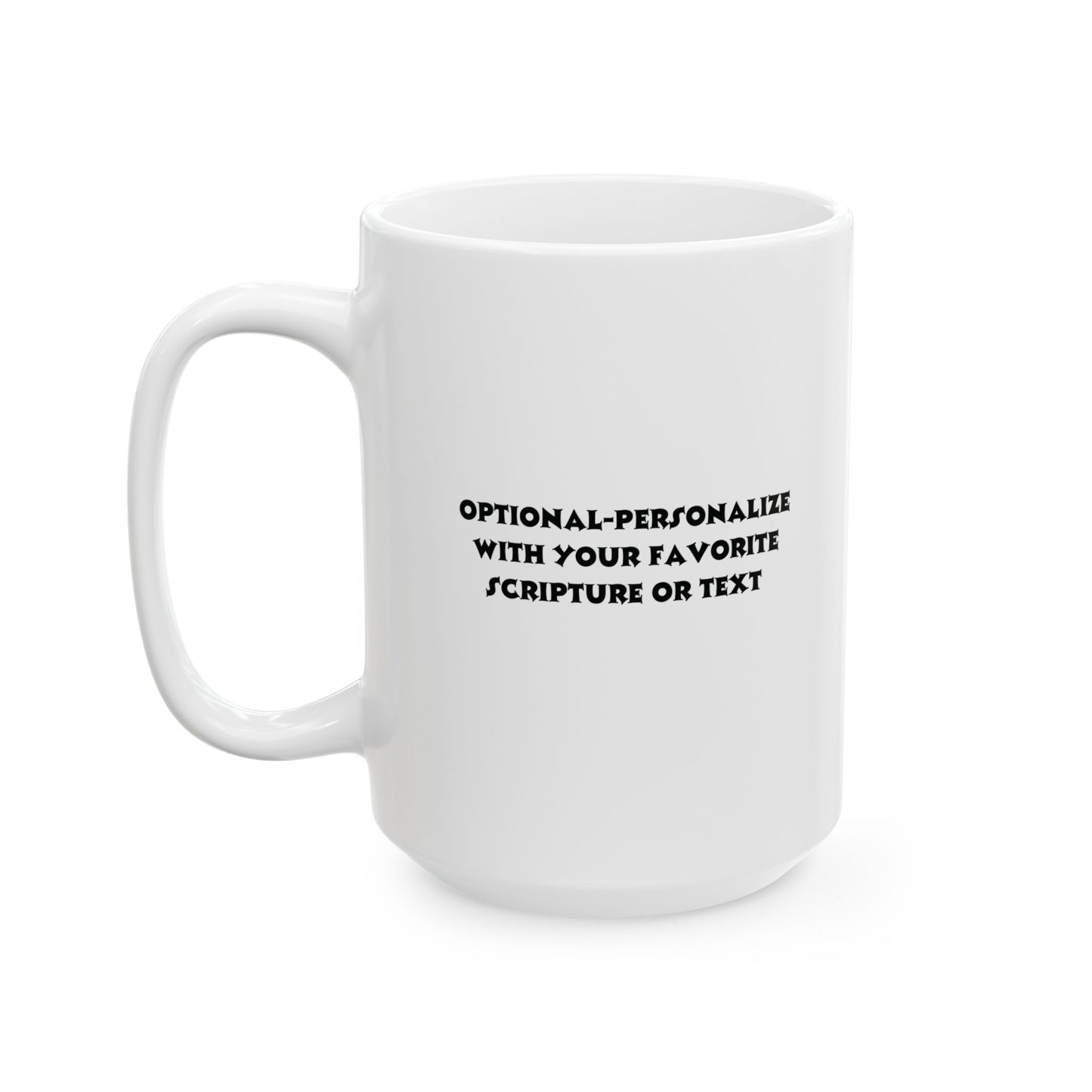 Say His Name - Ceramic Mug