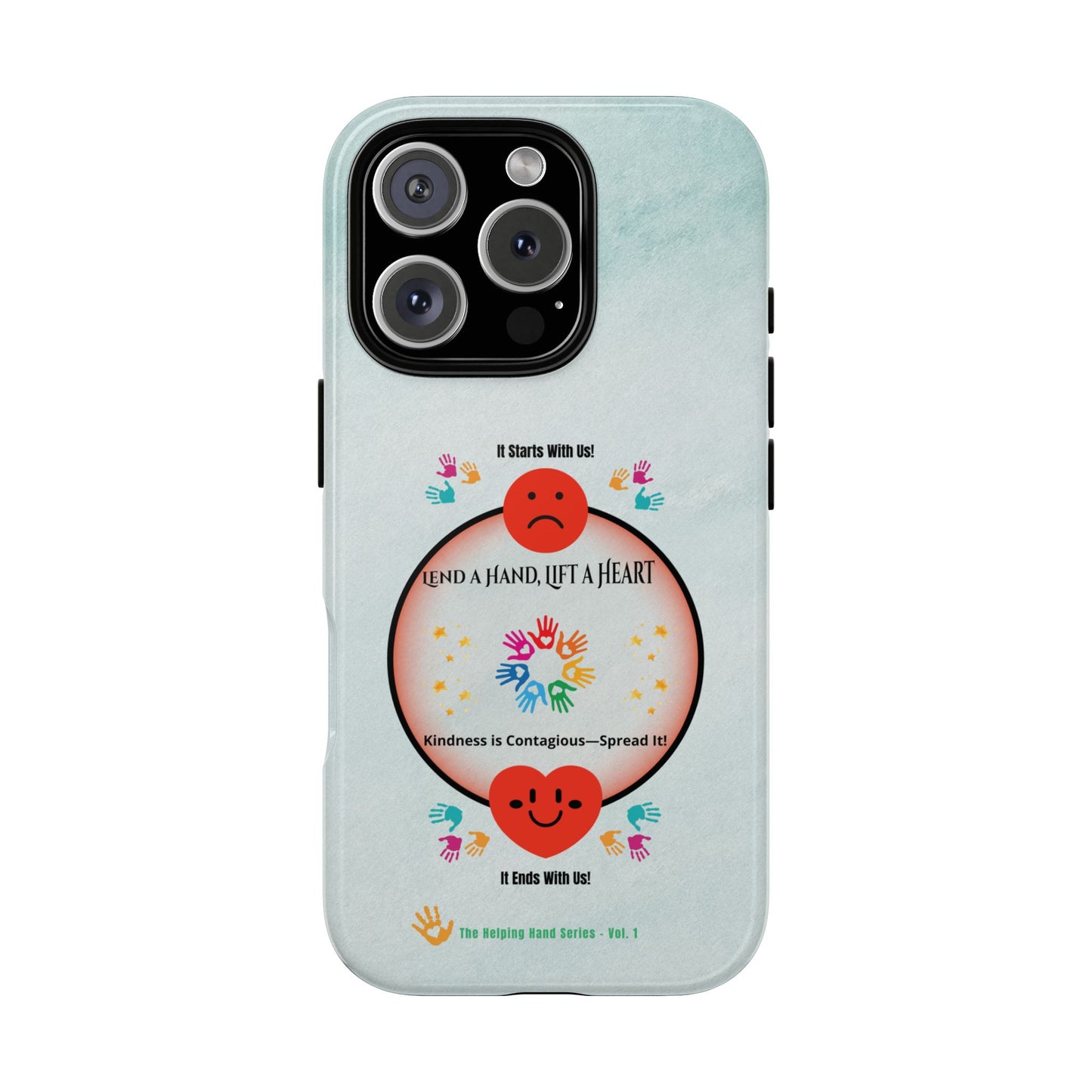 Lend a Hand, Lift a Heart Vol. 1 | Phone Case - iPhone and Google Pixel