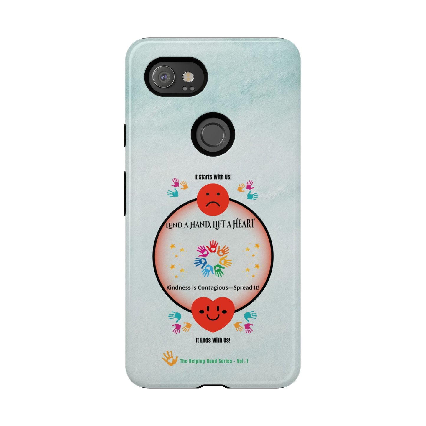 Lend a Hand, Lift a Heart Vol. 1 | Phone Case - iPhone and Google Pixel