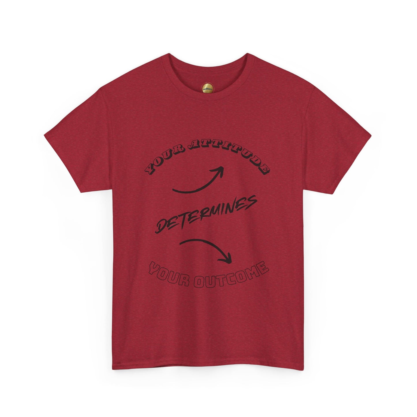 Your Attitude Determines... (black & white letters) - Unisex Heavy Cotton Tee