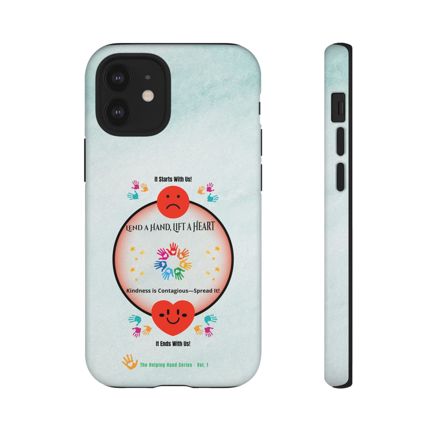 Lend a Hand, Lift a Heart Vol. 1 | Phone Case - iPhone and Google Pixel