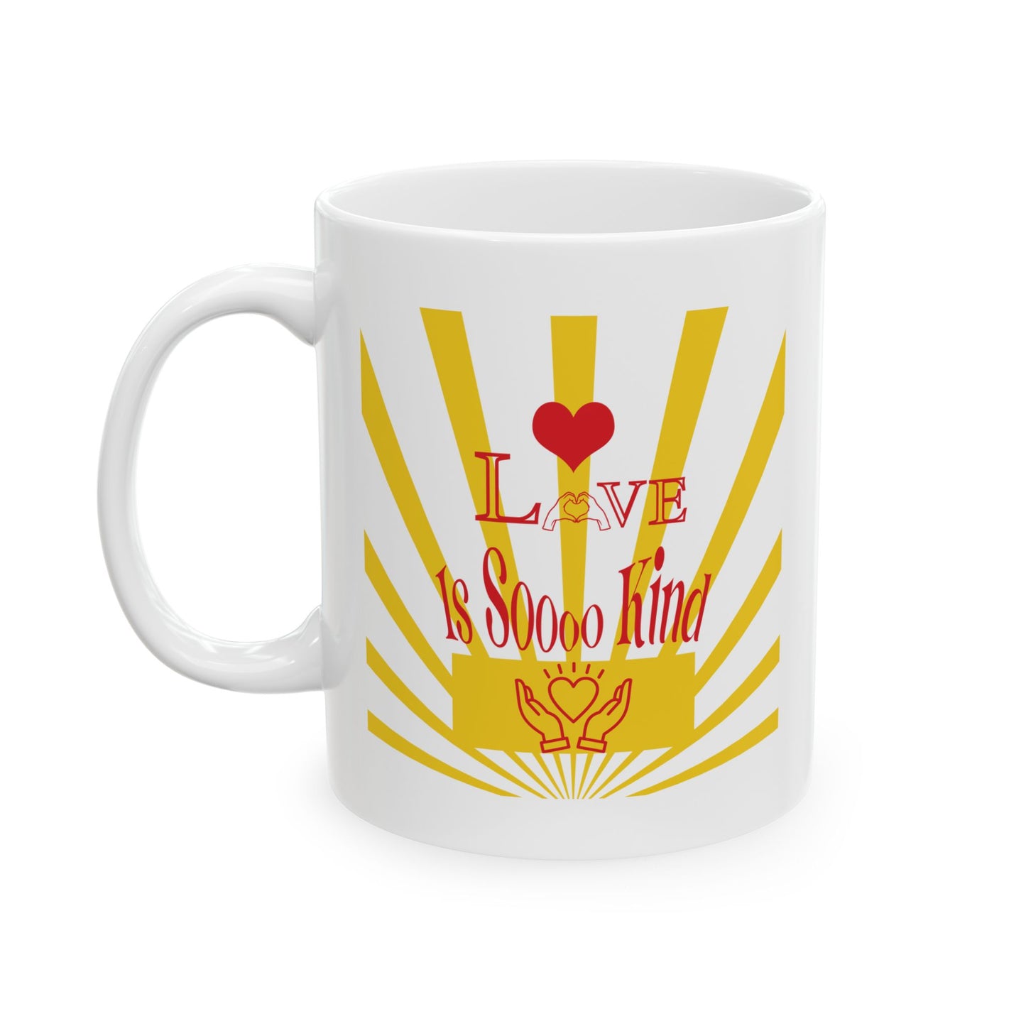Love Soooo Kind - Ceramic Mug
