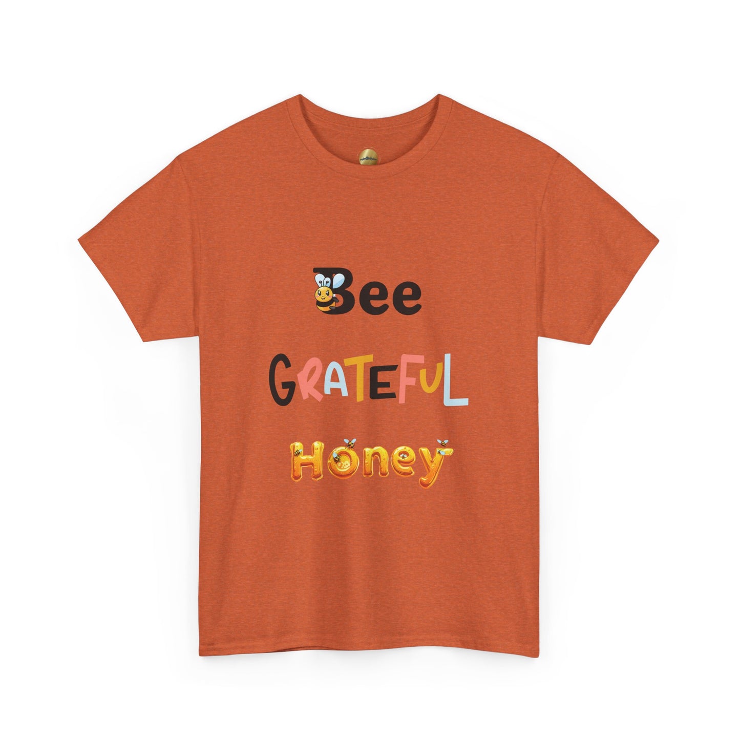 Bee Grateful Honey - Heavy Cotton Tee
