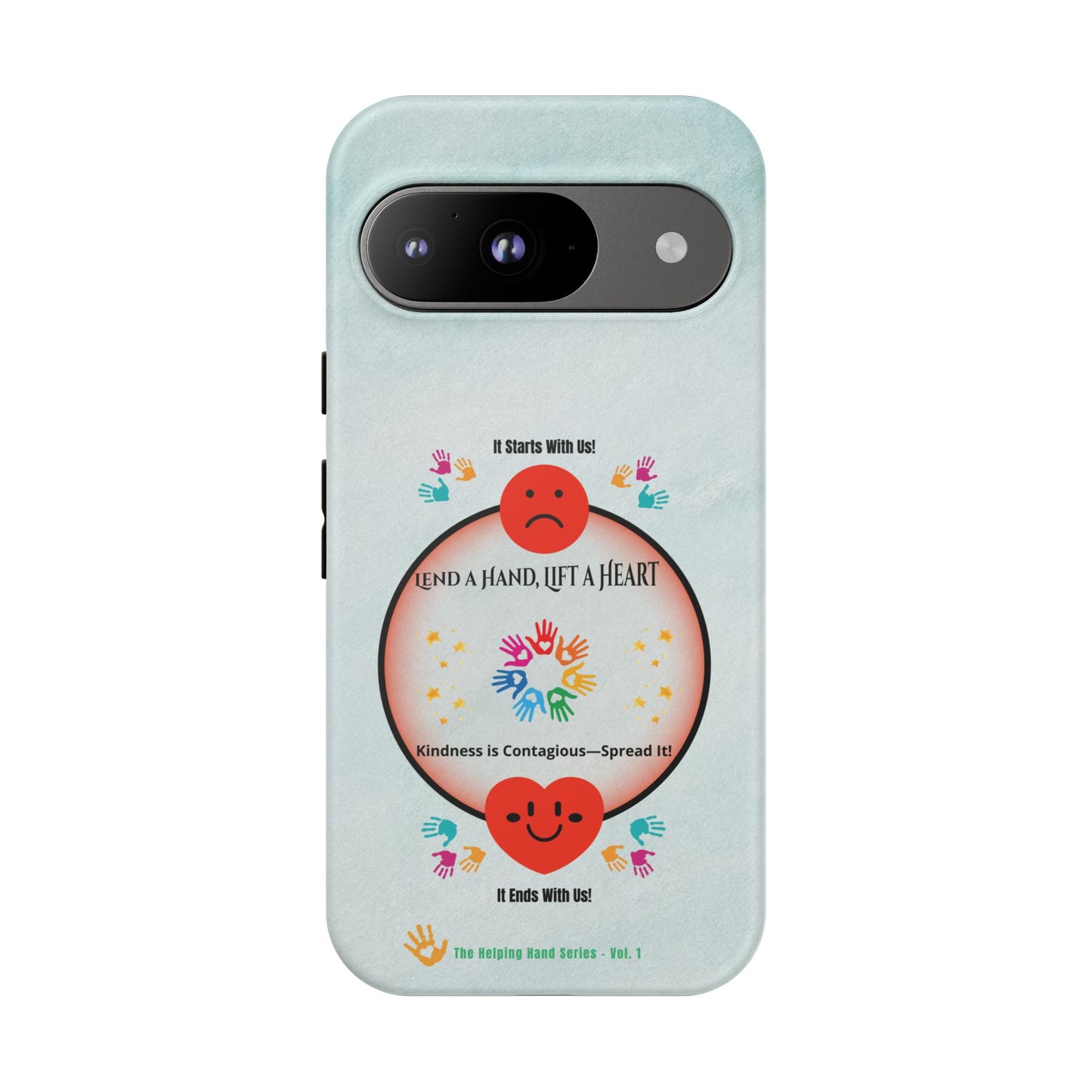 Lend a Hand, Lift a Heart Vol. 1 | Phone Case - iPhone and Google Pixel