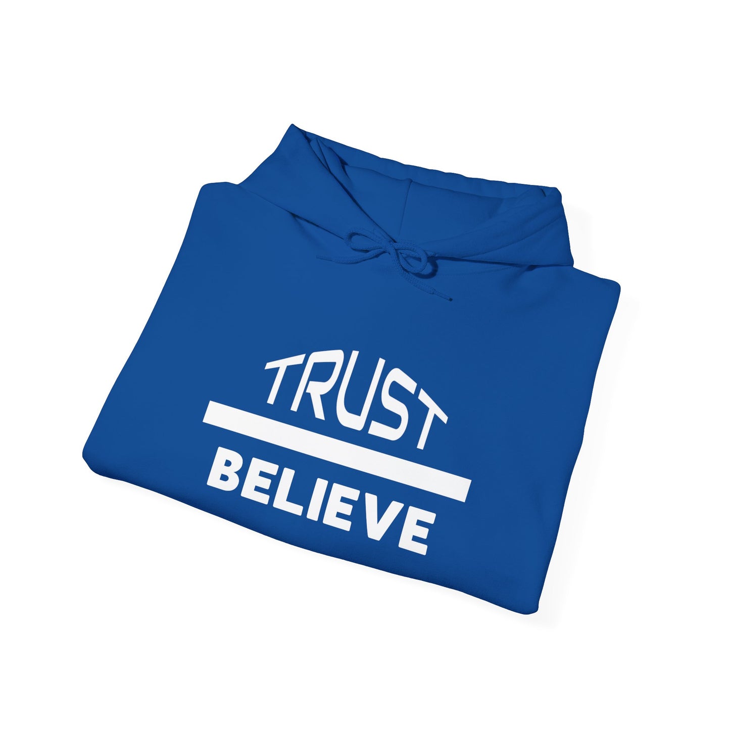 Trust-Believe (white letters) - Heavy Blend Hooded Sweatshirt Plush and Warm Unisex Cotton/Polyester Blend