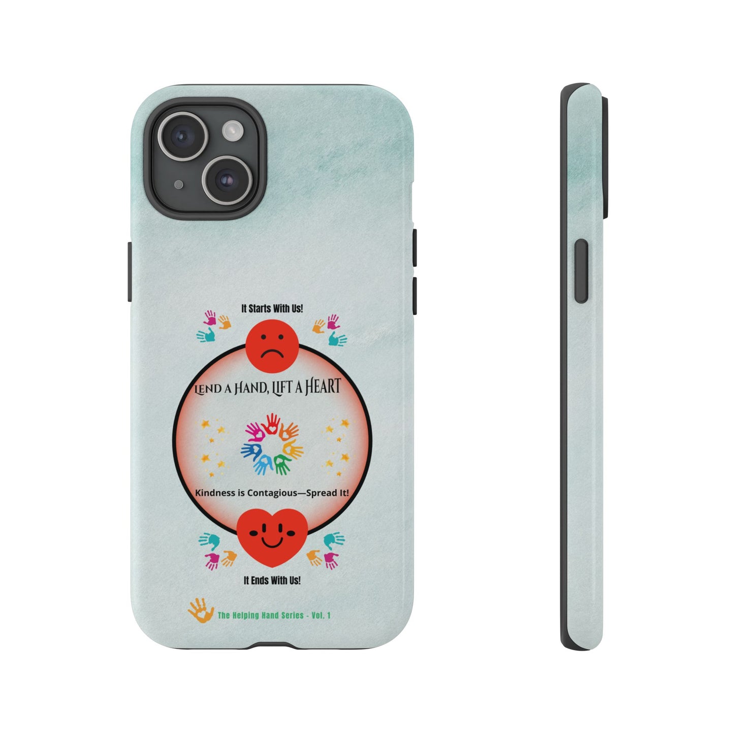 Lend a Hand, Lift a Heart Vol. 1 | Phone Case - iPhone and Google Pixel