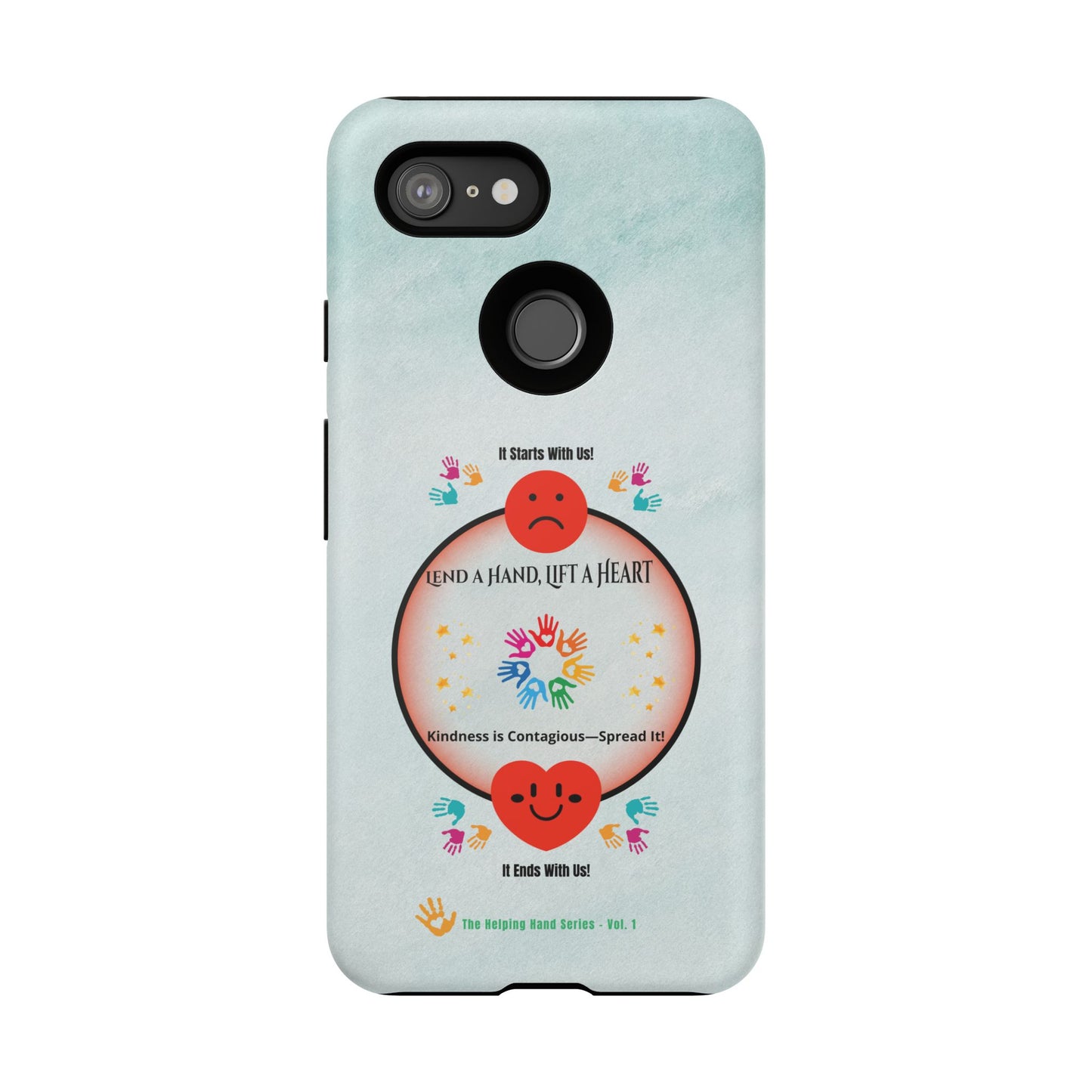 Lend a Hand, Lift a Heart Vol. 1 | Phone Case - iPhone and Google Pixel