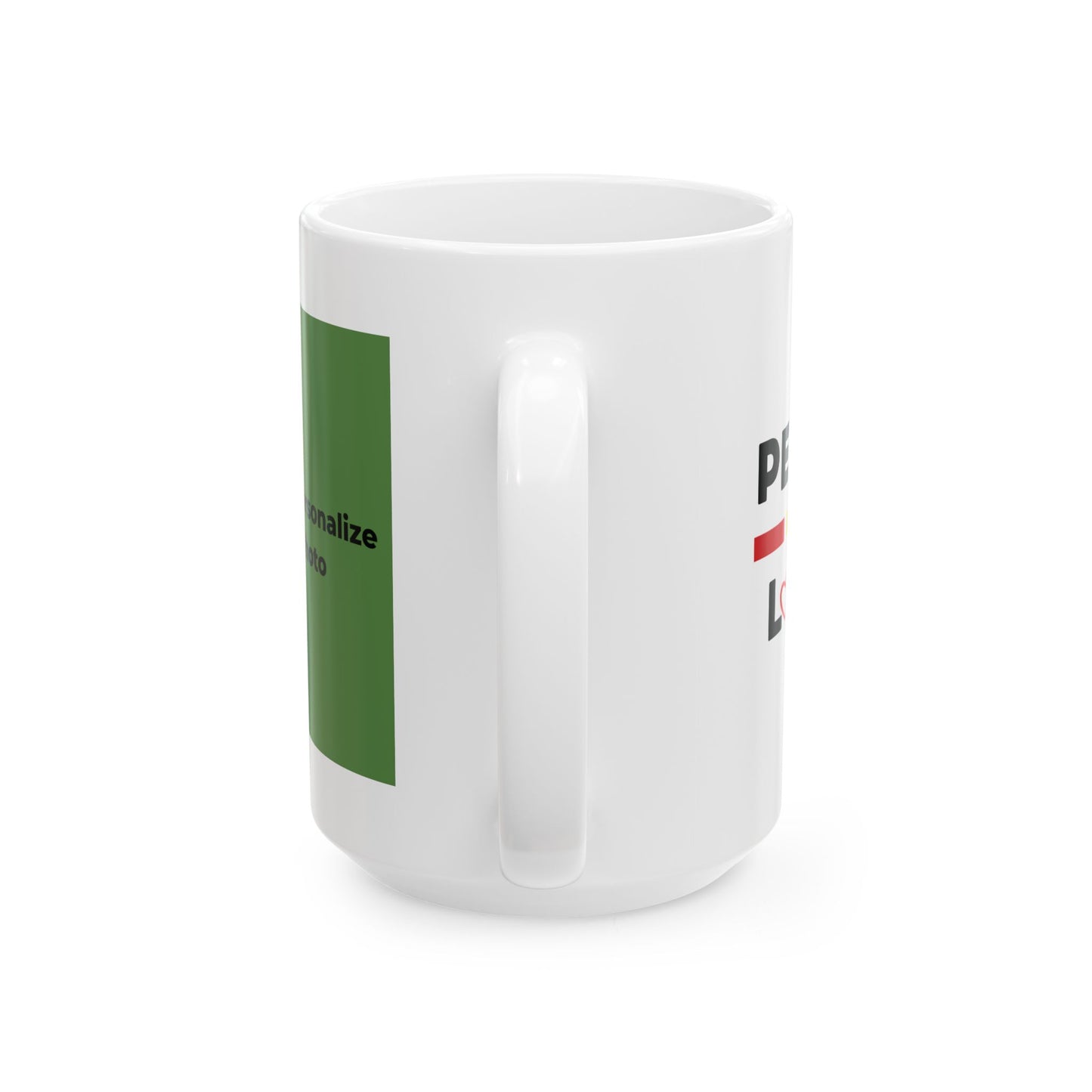 Peace & Love (green) - Ceramic Mug - 11oz & 15oz - Perfect Gift for Inspiration & Motivation