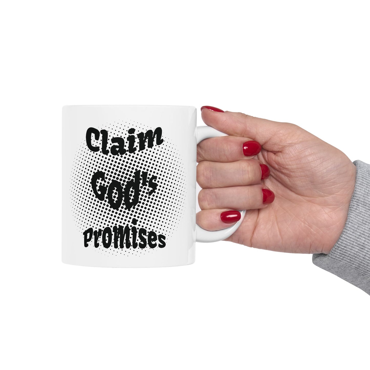 Claim God's Promises - Ceramic Mug