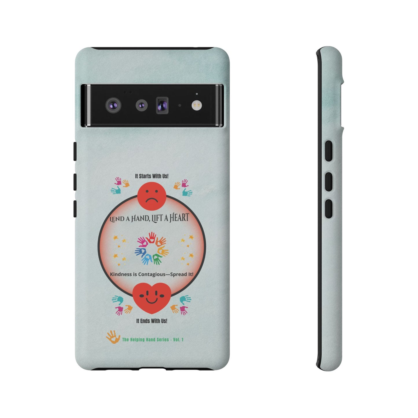 Lend a Hand, Lift a Heart Vol. 1 | Phone Case - iPhone and Google Pixel