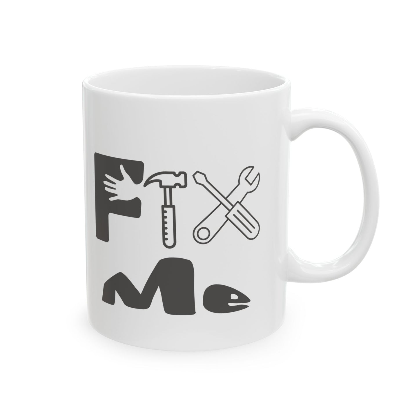 Fix Me (gray) - Ceramic Mug