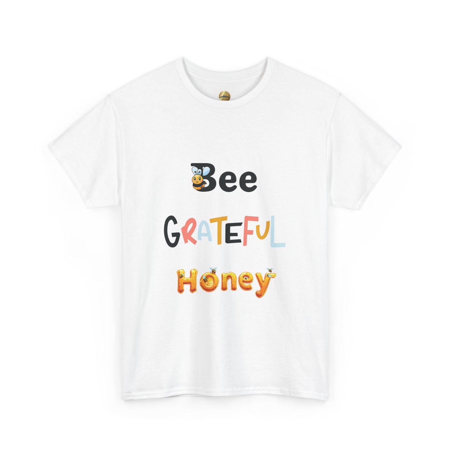 Bee Grateful Honey - Heavy Cotton Tee