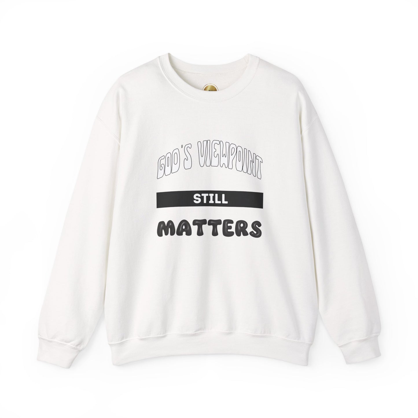 God's Viewpoint Still Matters - Unisex Heavy Blend™ Crewneck Sweatshirt