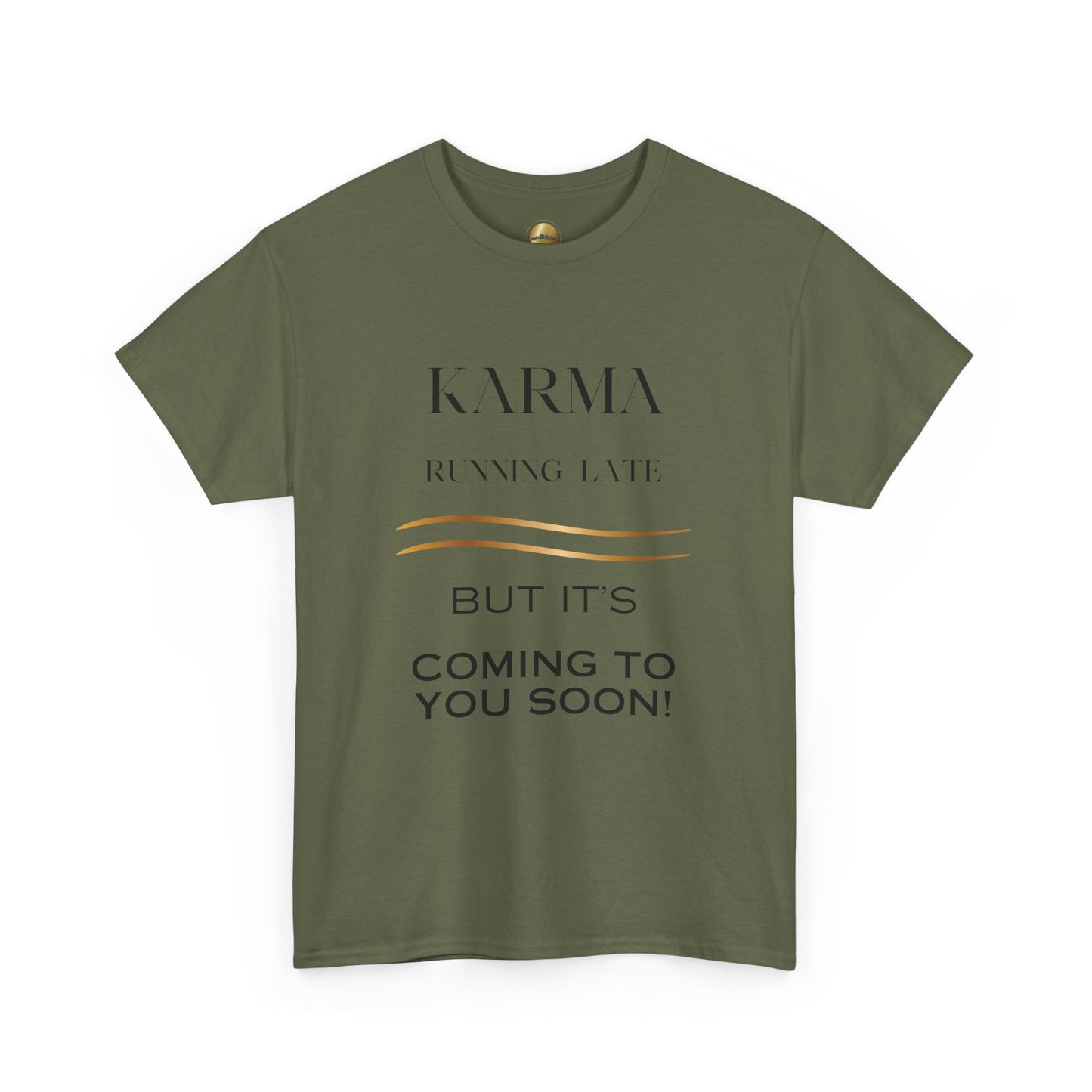 Karma Coming - Unisex Heavy Cotton Tee