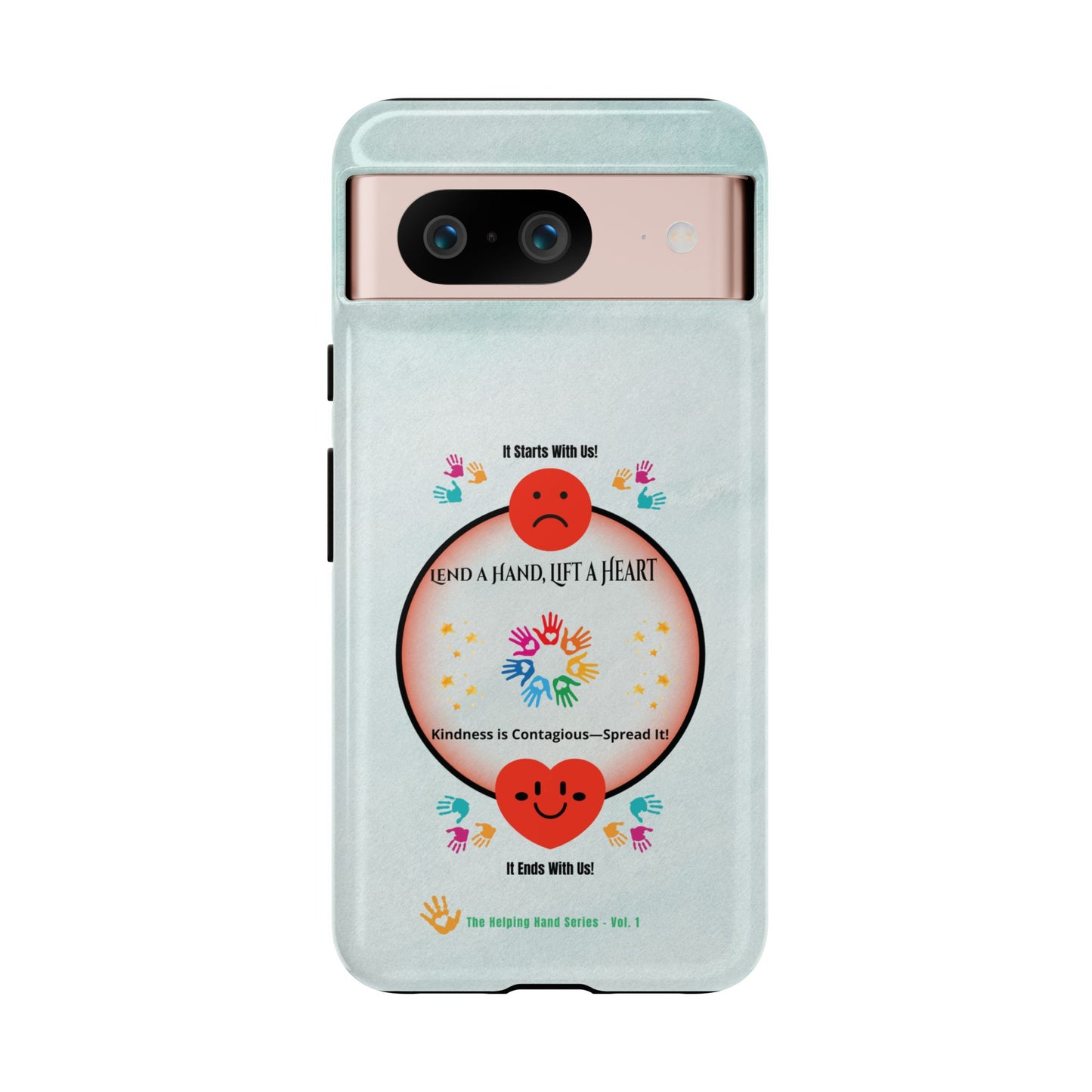 Lend a Hand, Lift a Heart Vol. 1 | Phone Case - iPhone and Google Pixel