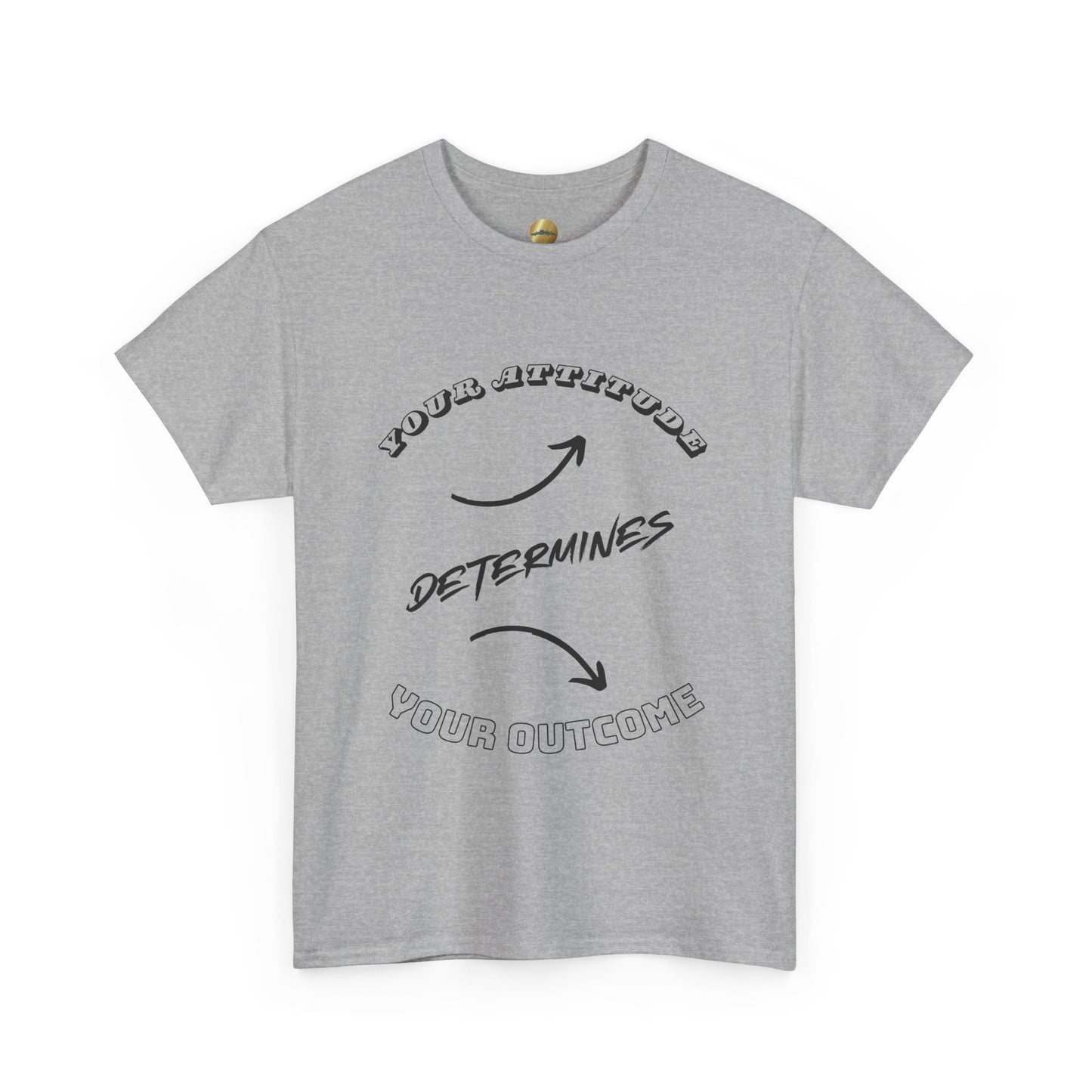 Your Attitude Determines... (black & white letters) - Unisex Heavy Cotton Tee