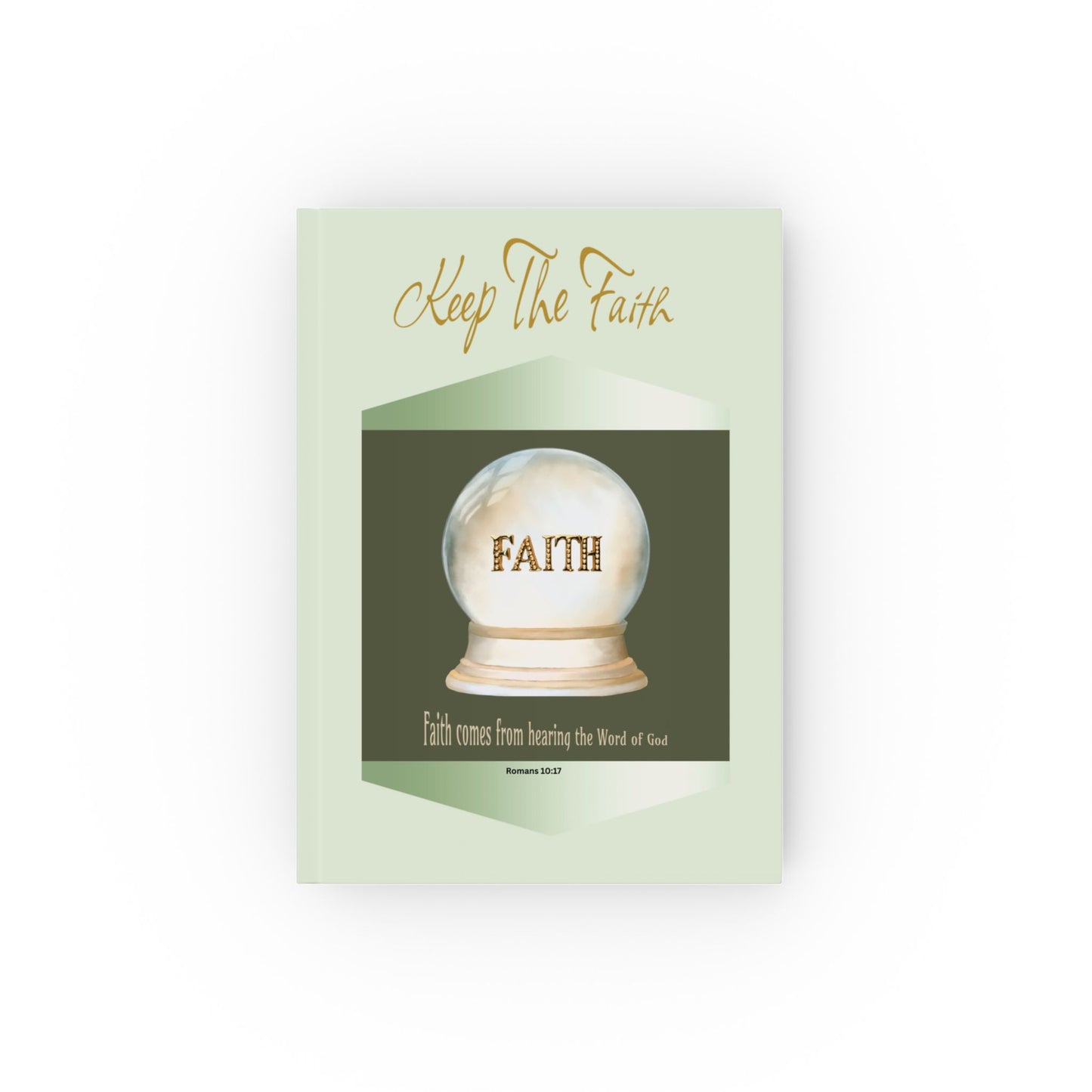 Keep The Faith - Hard Backed Journal