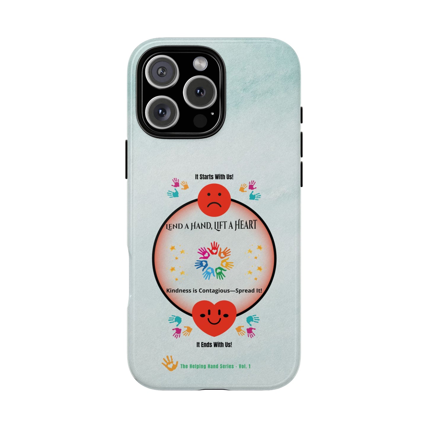 Lend a Hand, Lift a Heart Vol. 1 | Phone Case - iPhone and Google Pixel