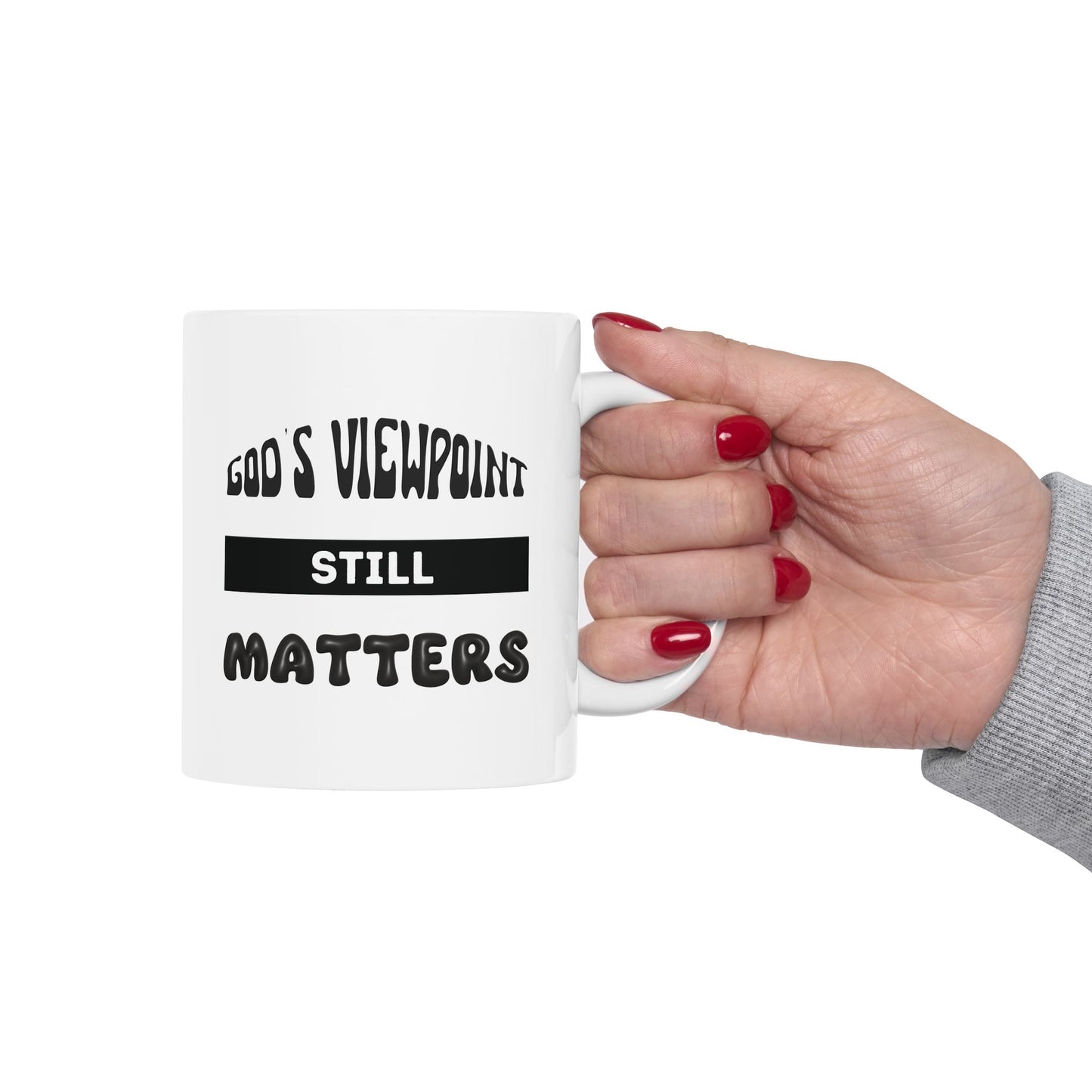 God's Viewpoint Still Matters (black) - Ceramic Mug