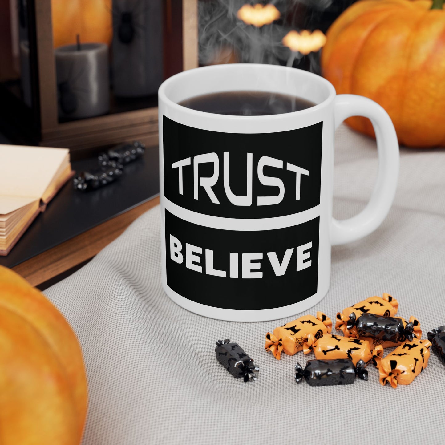 Trust-Believe - Ceramic Mug