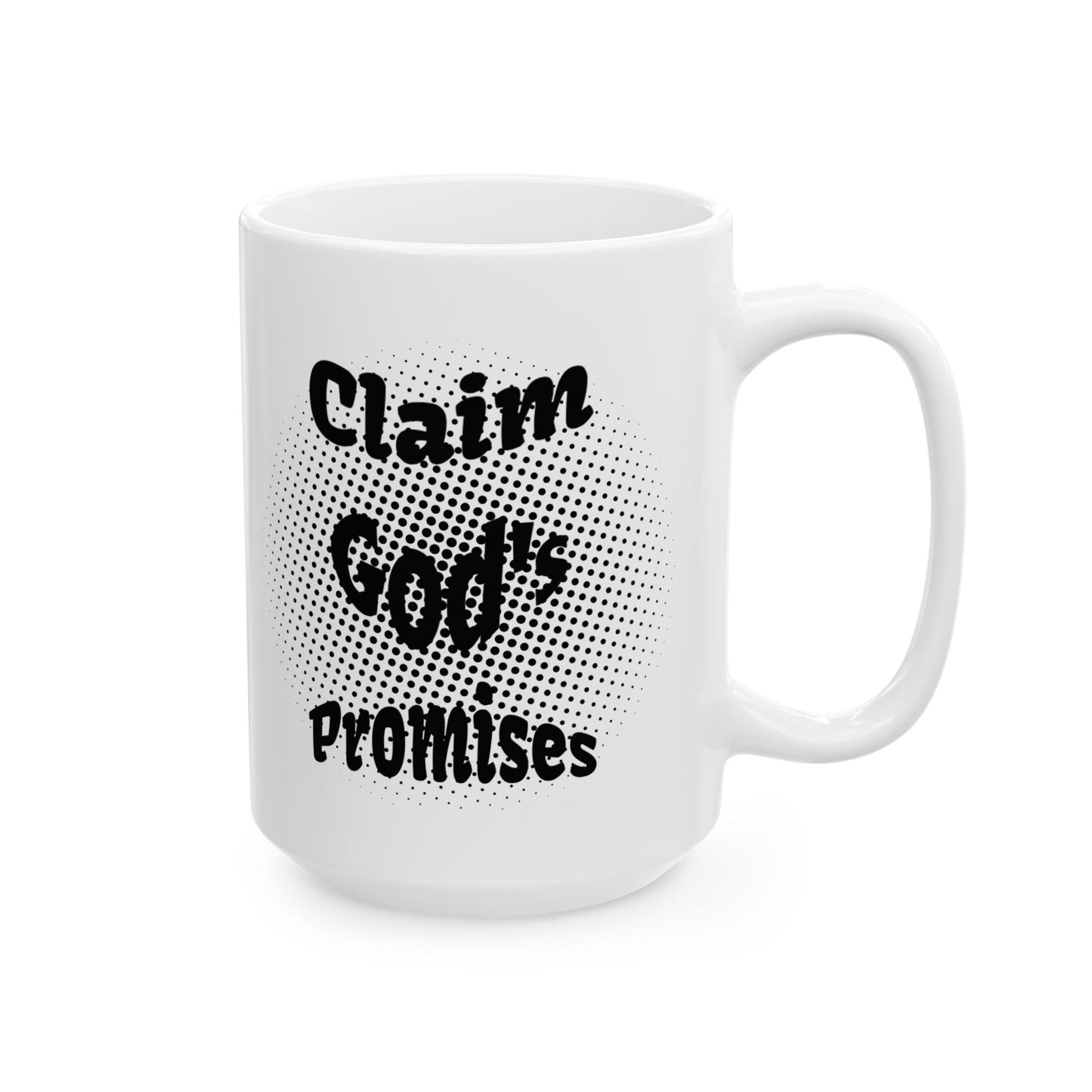 Claim God's Promises - Ceramic Mug