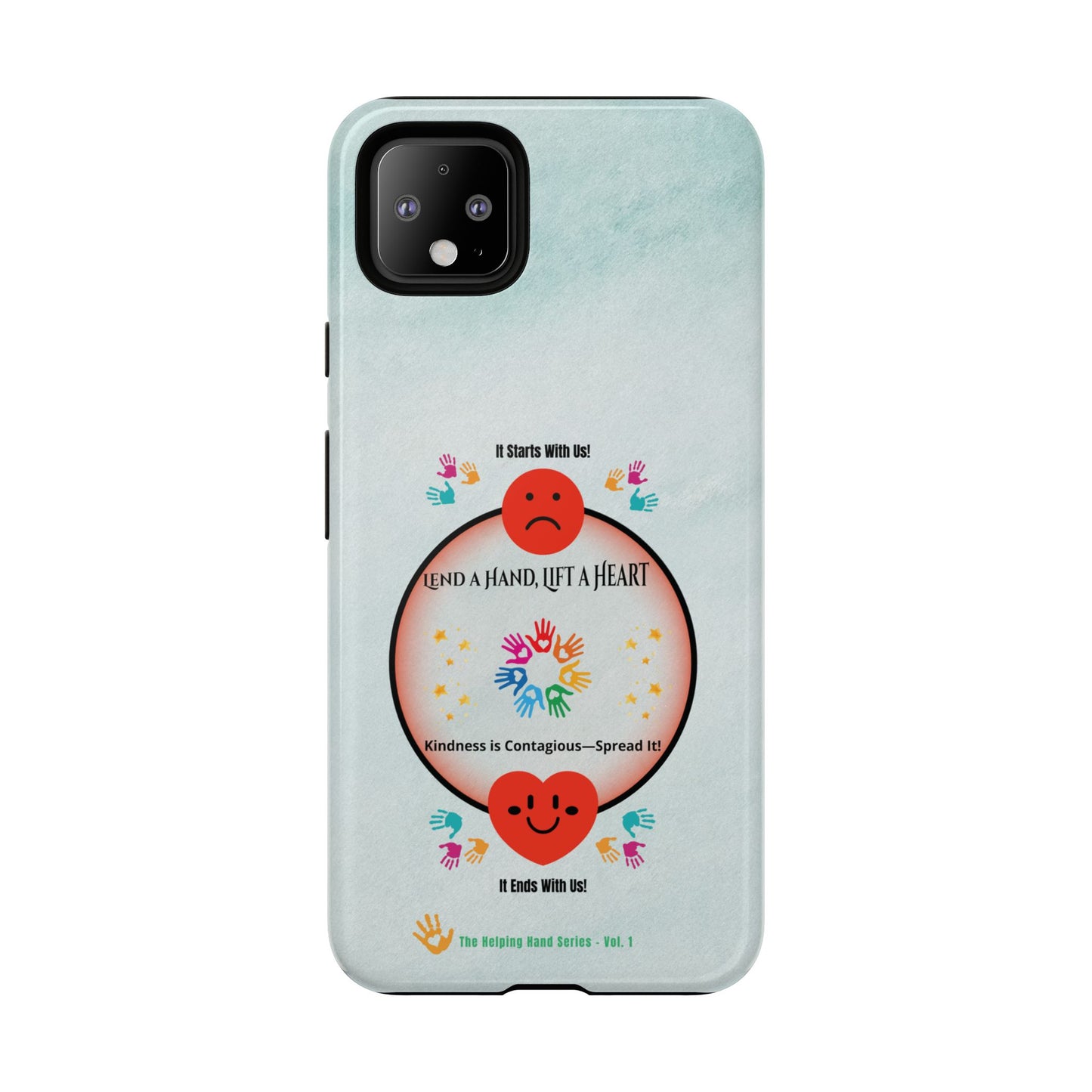 Lend a Hand, Lift a Heart Vol. 1 | Phone Case - iPhone and Google Pixel