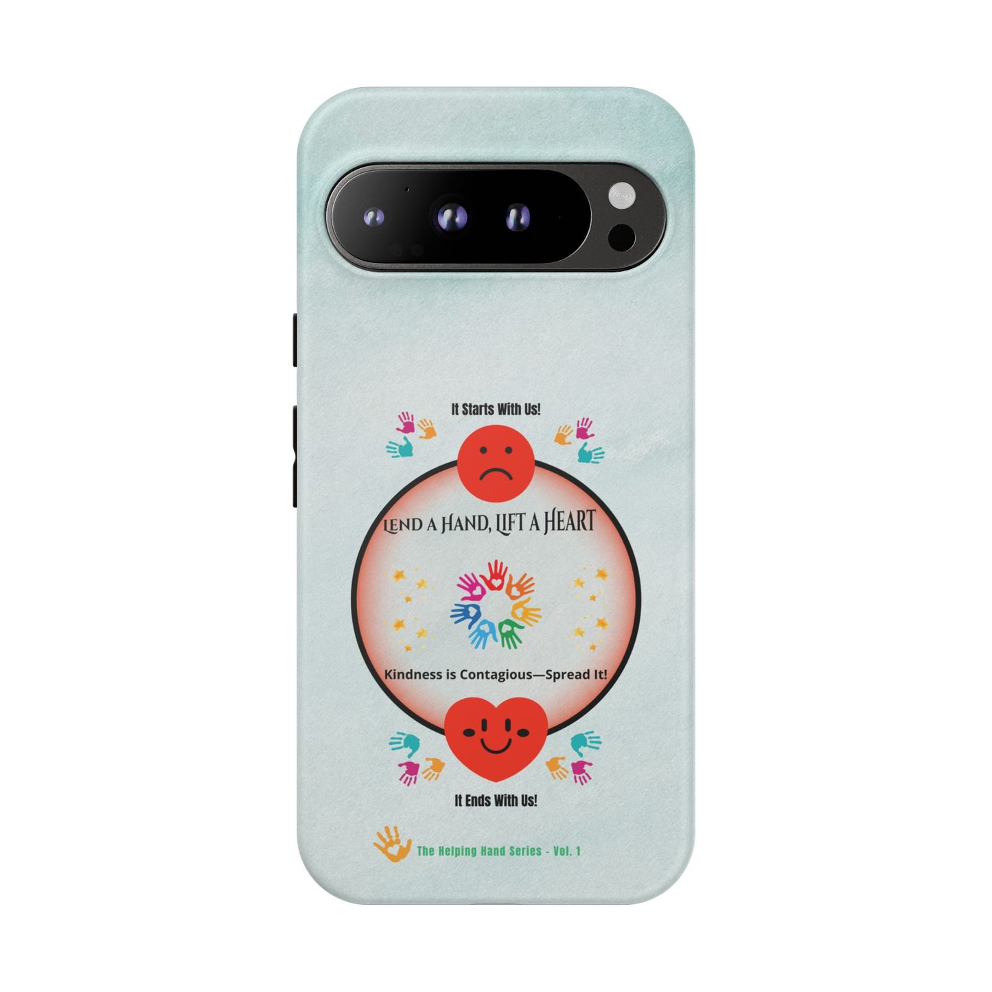 Lend a Hand, Lift a Heart Vol. 1 | Phone Case - iPhone and Google Pixel