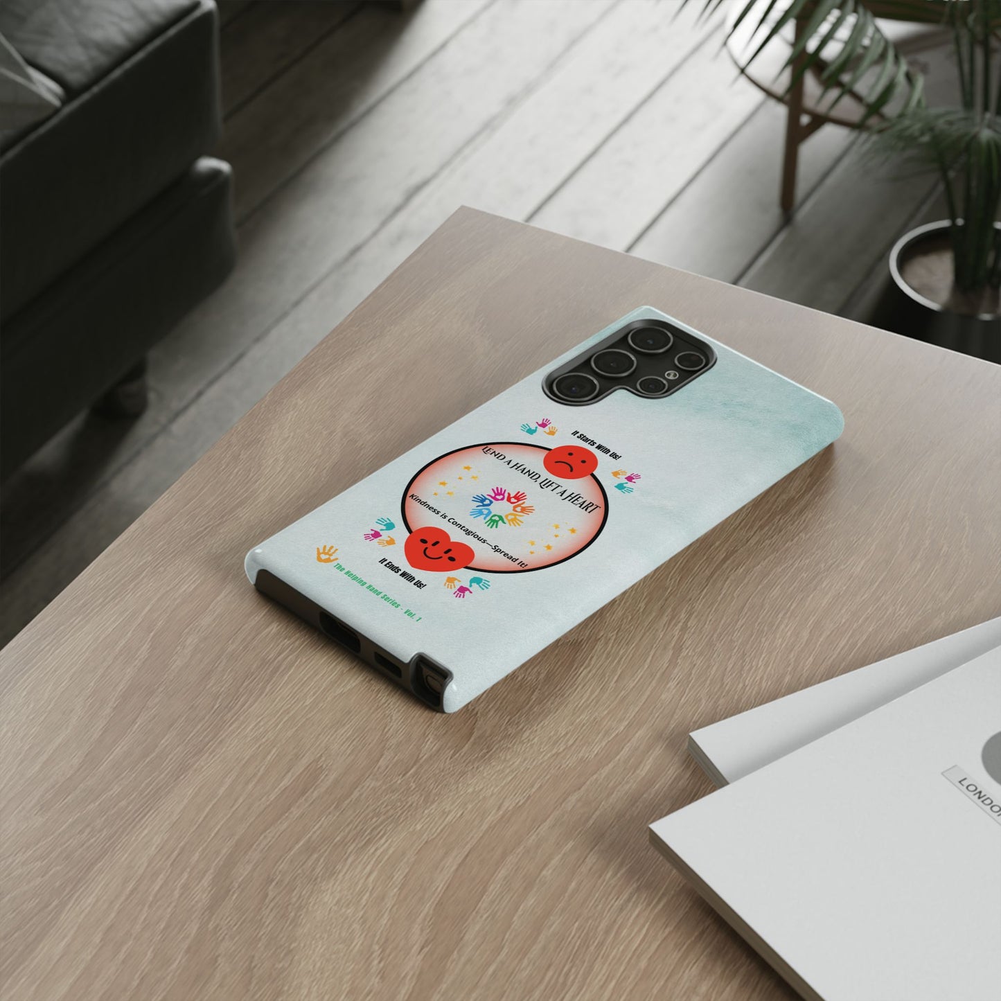 Lend a Hand, Lift a Heart Vol. 1 | Phone Case - Samsung Galaxy